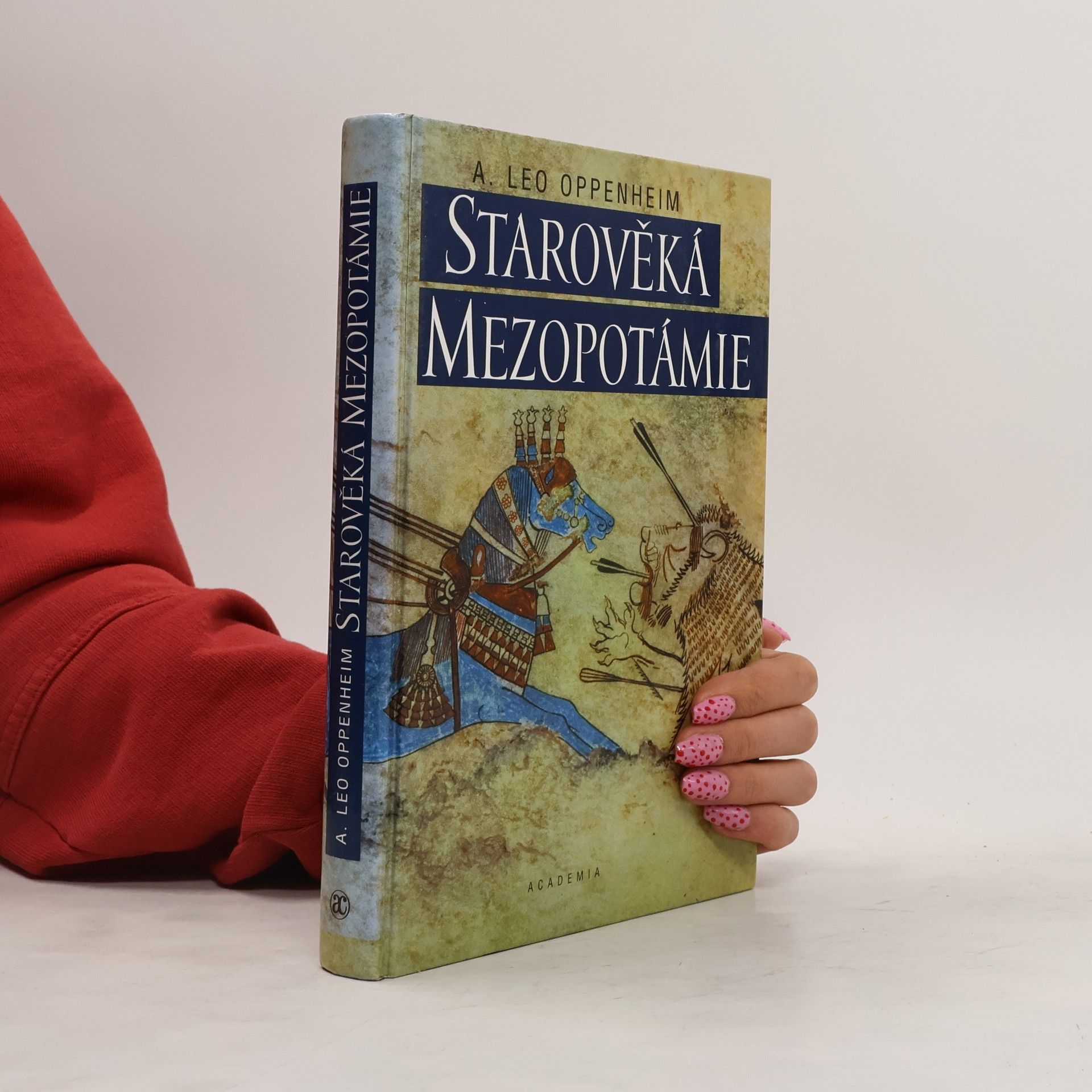 A. Leo Oppenheim Starověká Mezopotámie