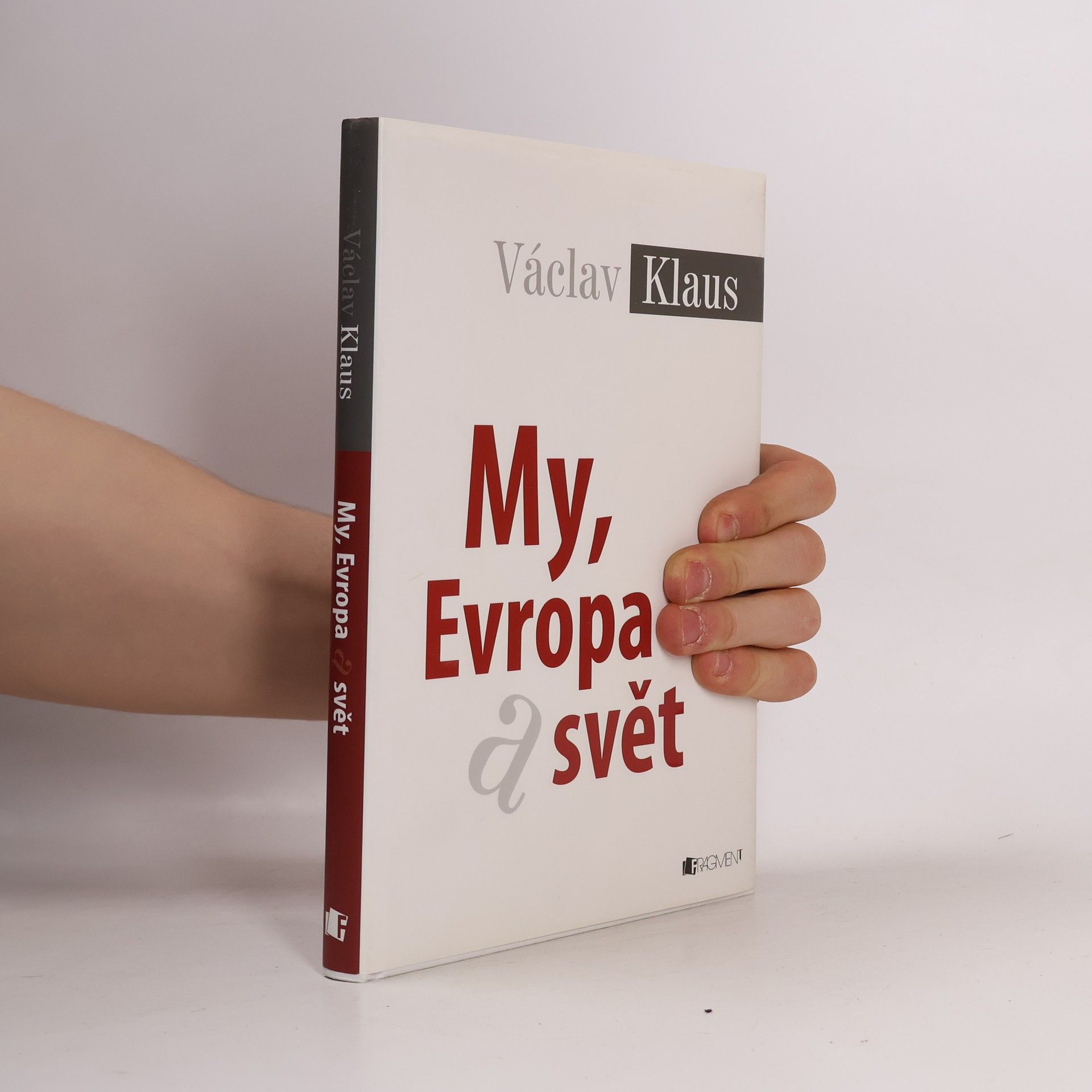 Václav Klaus My, Evropa a svět