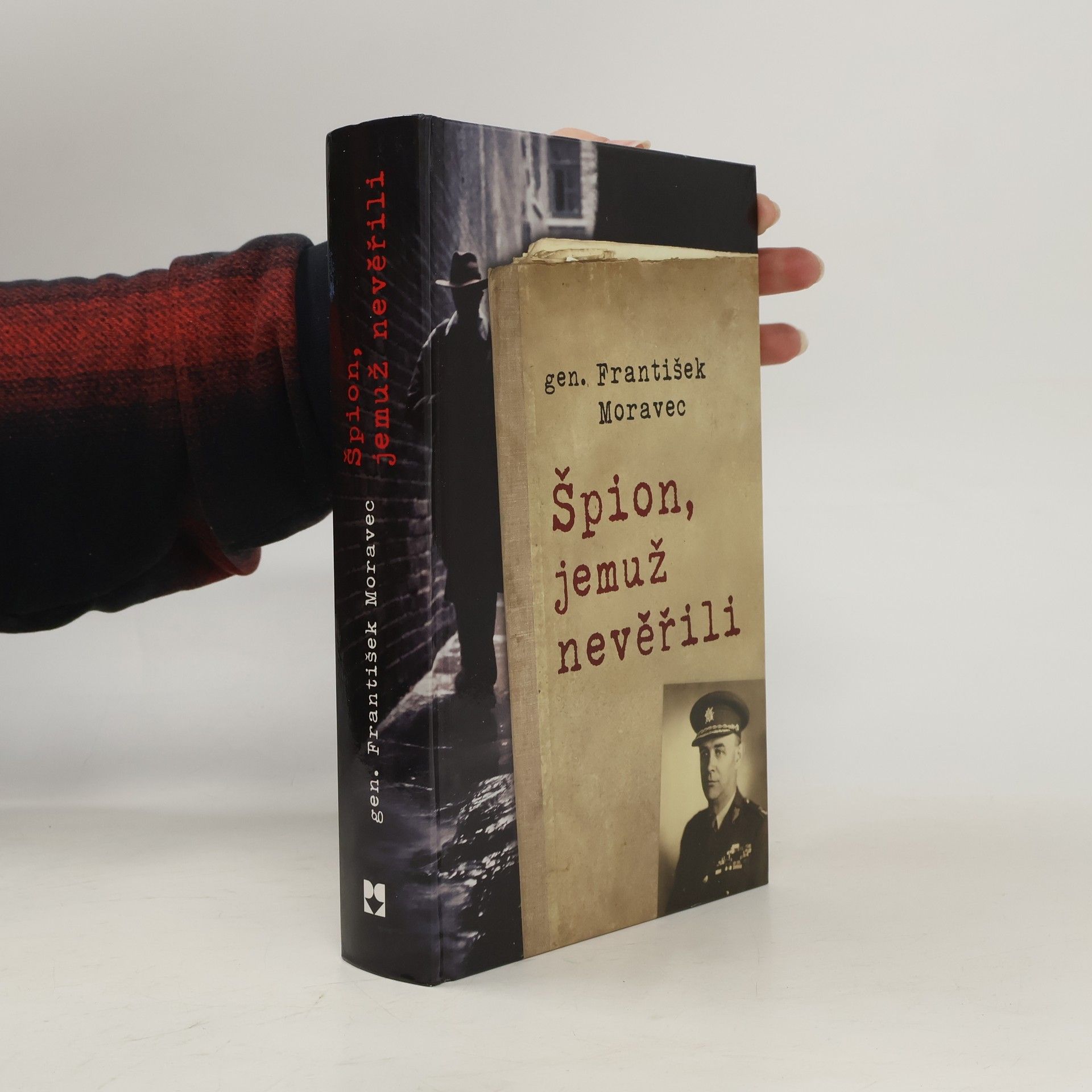 František Moravec Špion, jemuž nevěřili