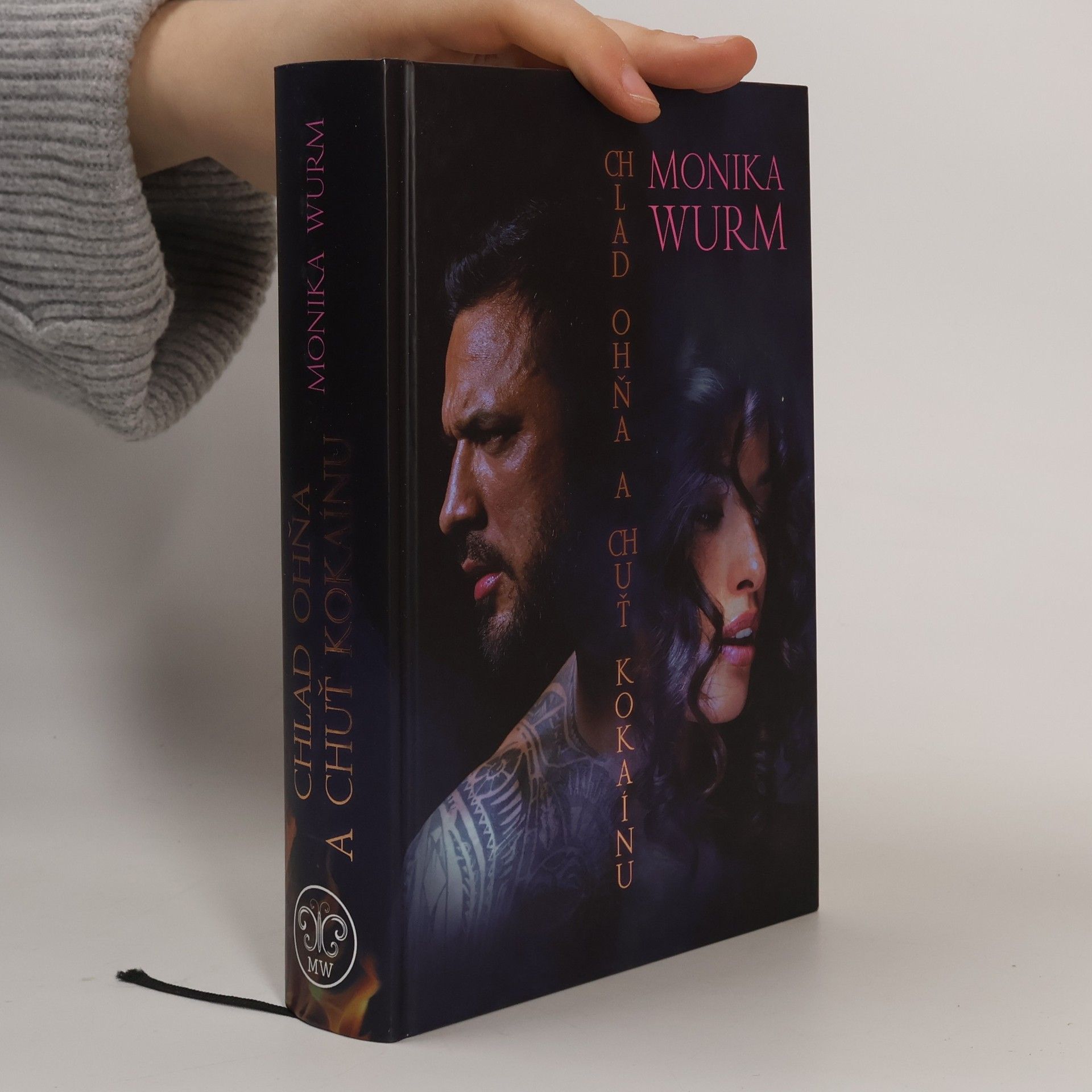 Monika Wurm Chlad ohňa a chuť kokaínu