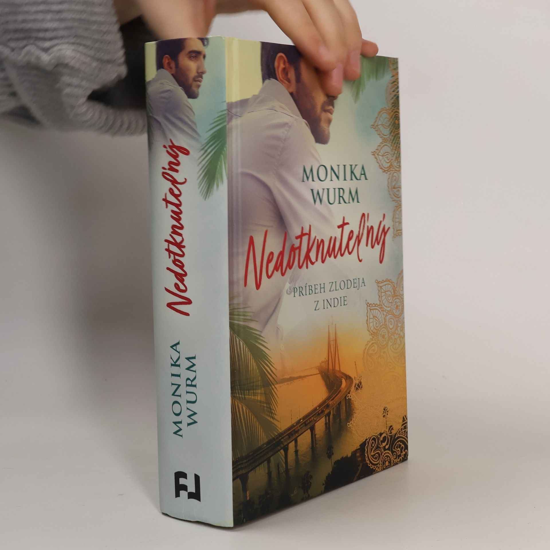 Monika Wurm Nedotknuteľný - Príbeh zlodeja z Indie