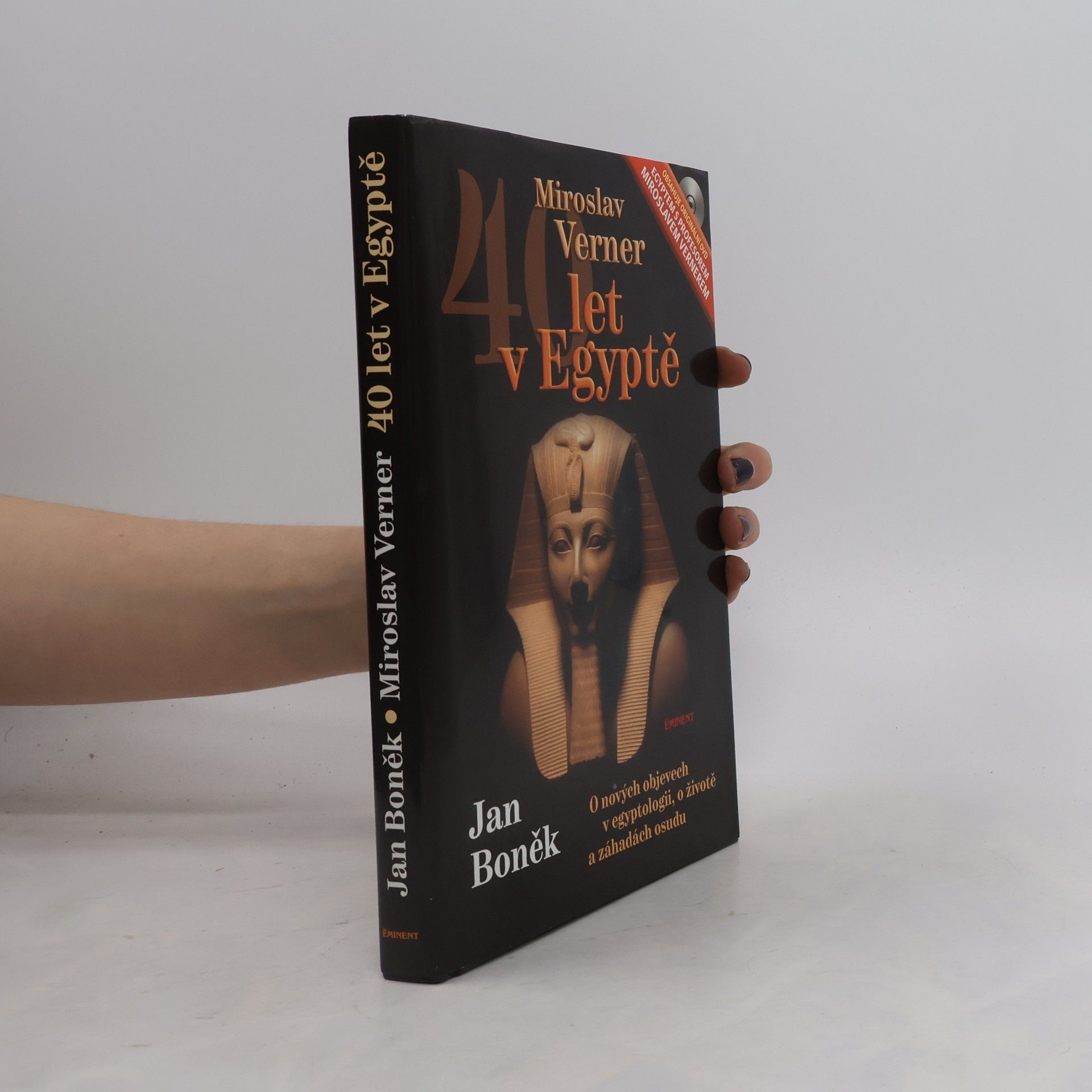 Jan Boněk 40 let v Egyptě. O nových objevech v egyptologii, o životě a záhadách osudu