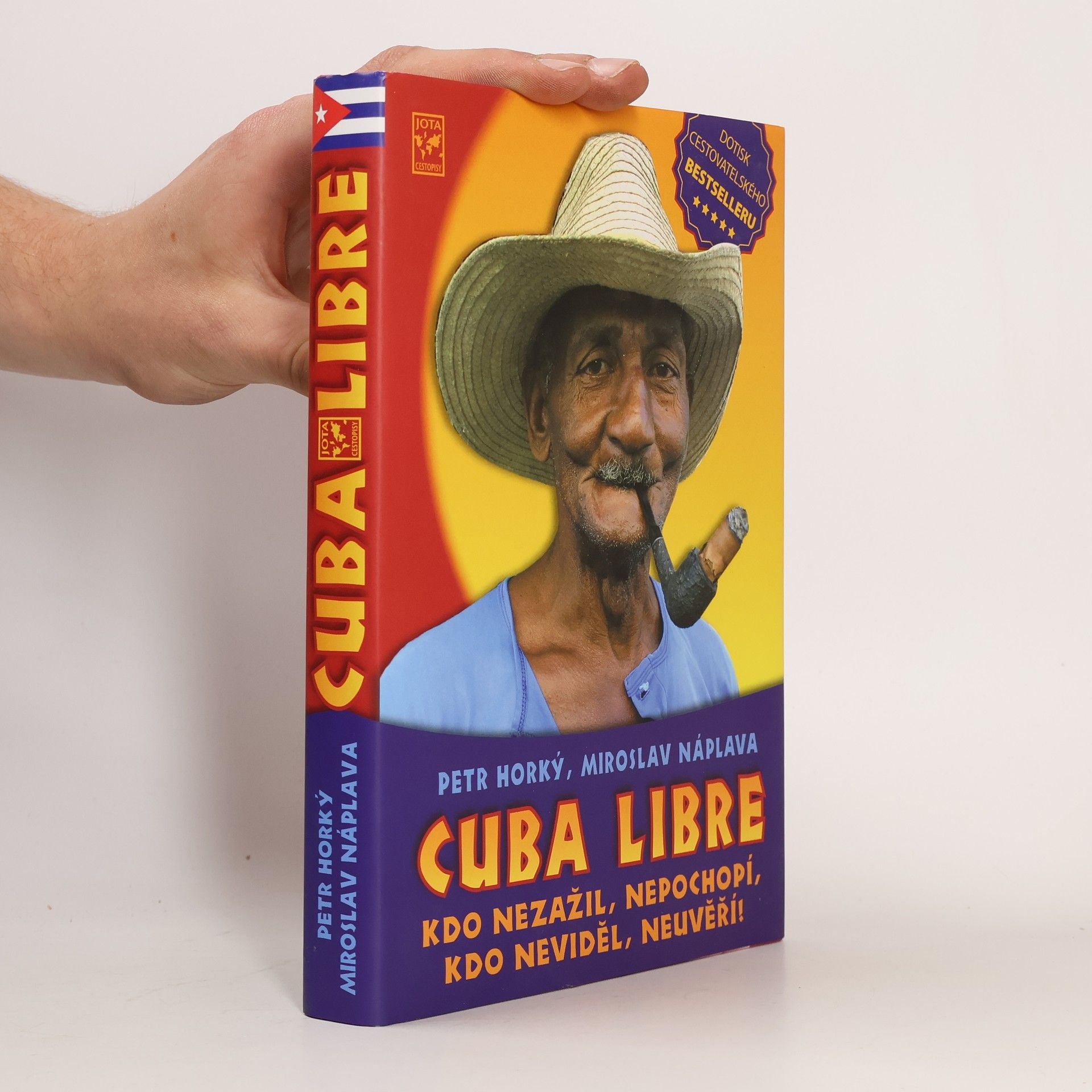 Petr Horký Cuba libre: Kdo nezažil, nepochopí, kdo neviděl, neuvěří!