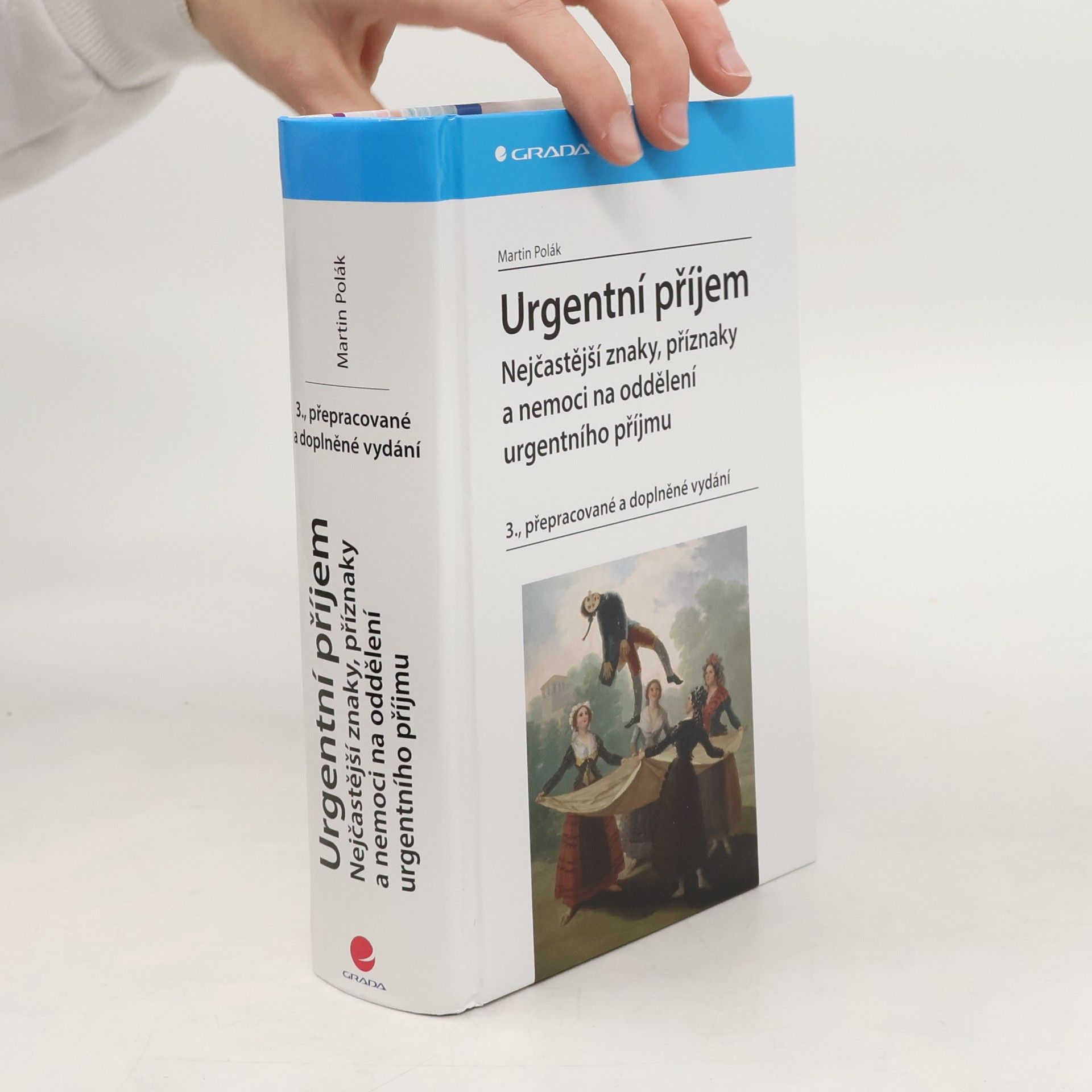 Martin Polák Urgentní příjem - nejčastější znaky, příznaky a nemoci na oddělení urgentního příjmu