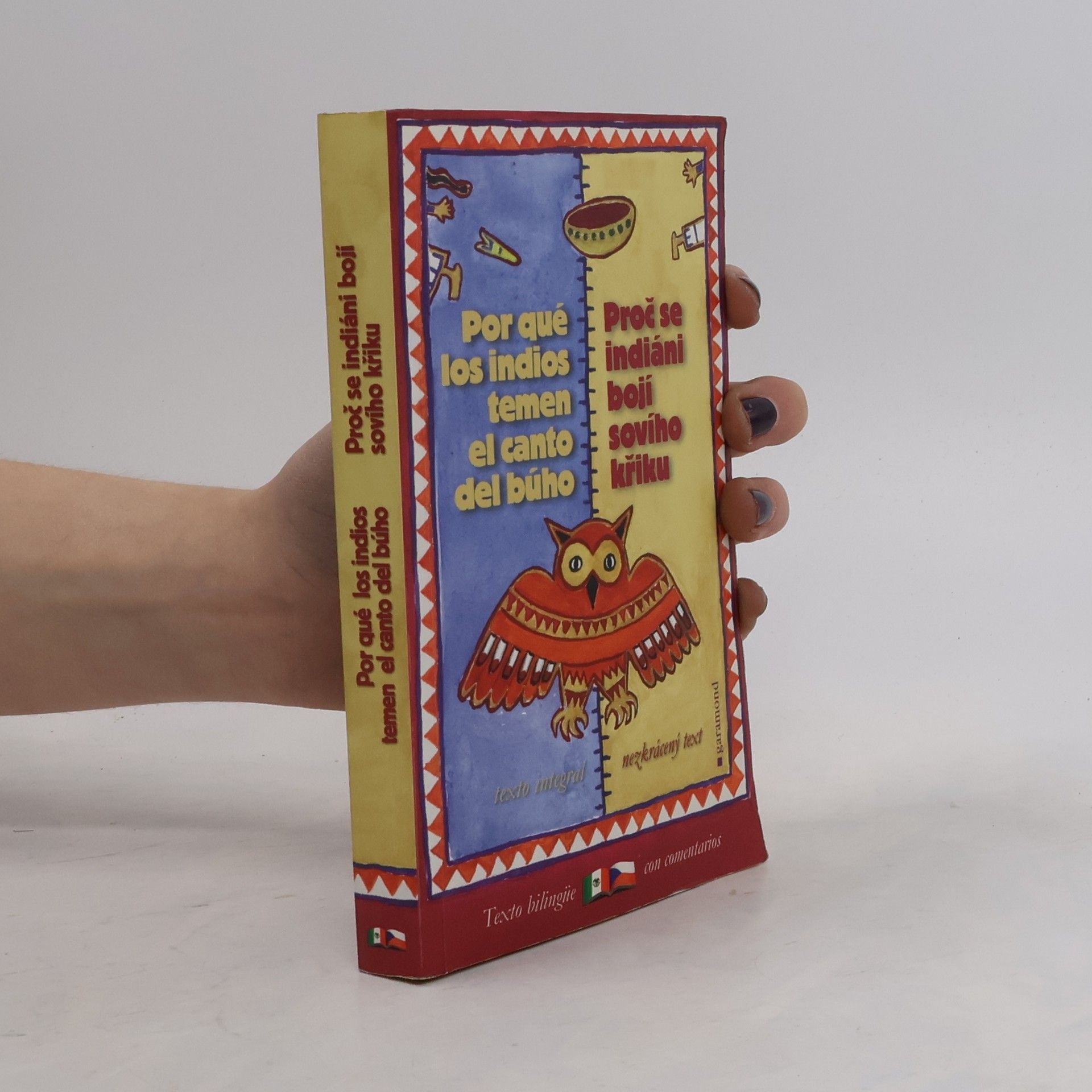 Por qué los indios temen el canto del búho y otras leyendas mexicanas = Proč se indiáni bojí sovího křiku