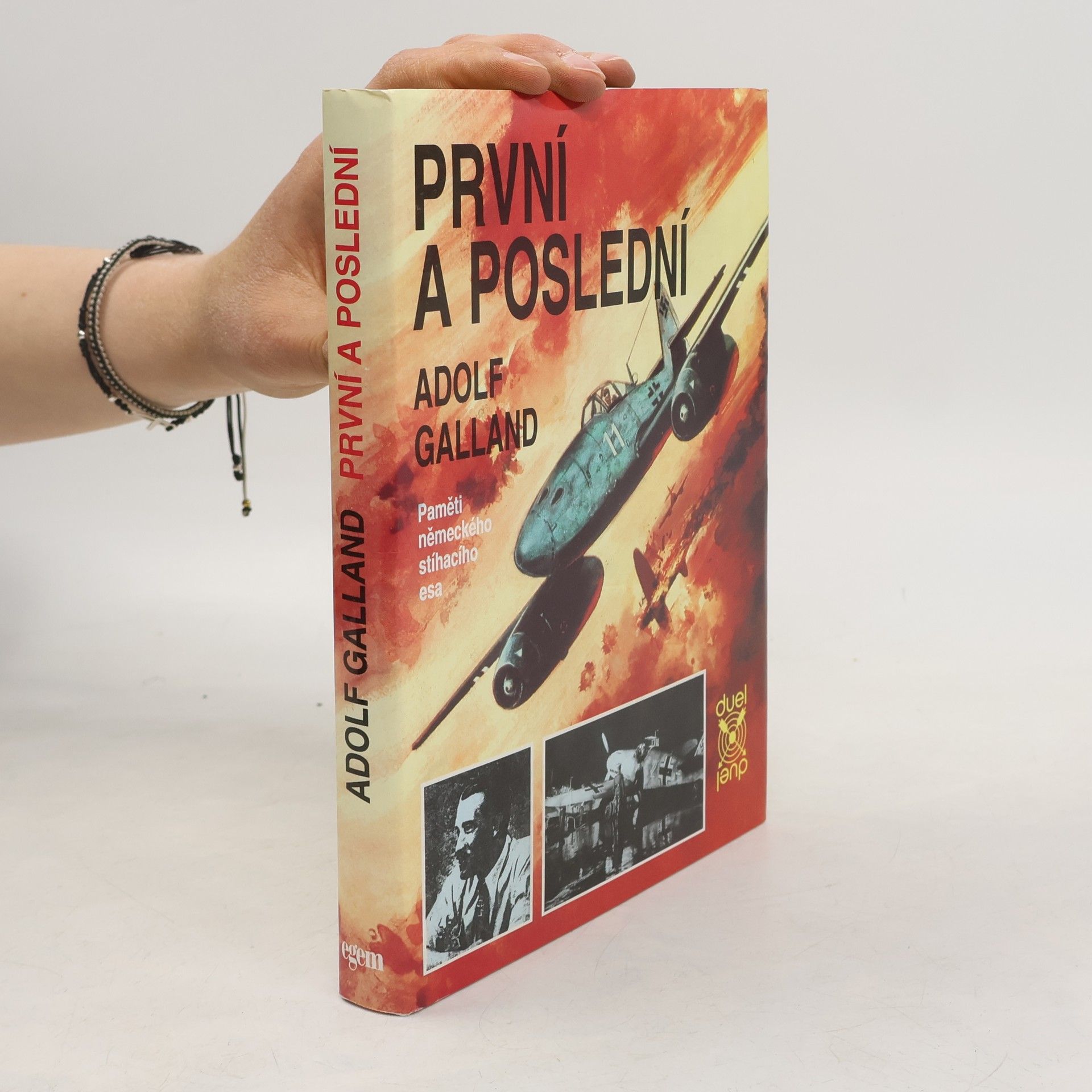 Adolf Galland První a poslední