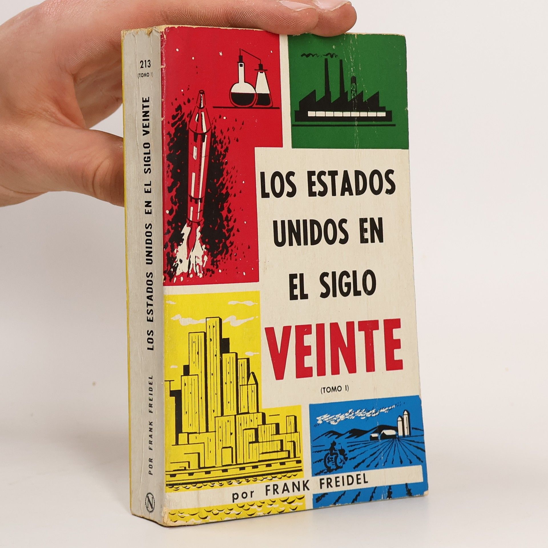 Frank Freidel Los Estados Unidos en el Siglo Veinte I