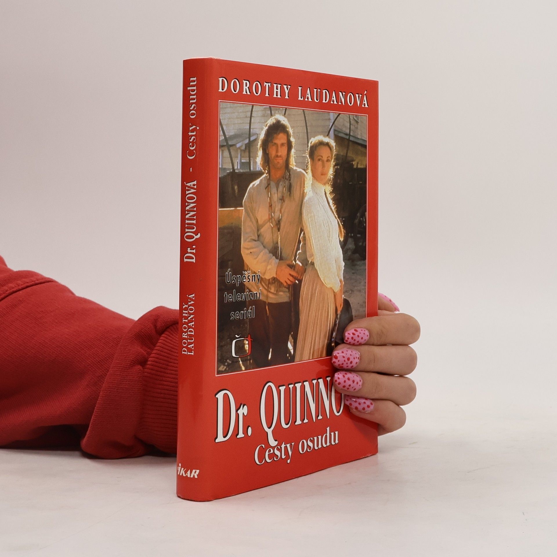 Dorothy Laudan Dr. Quinnová. Cesty osudu