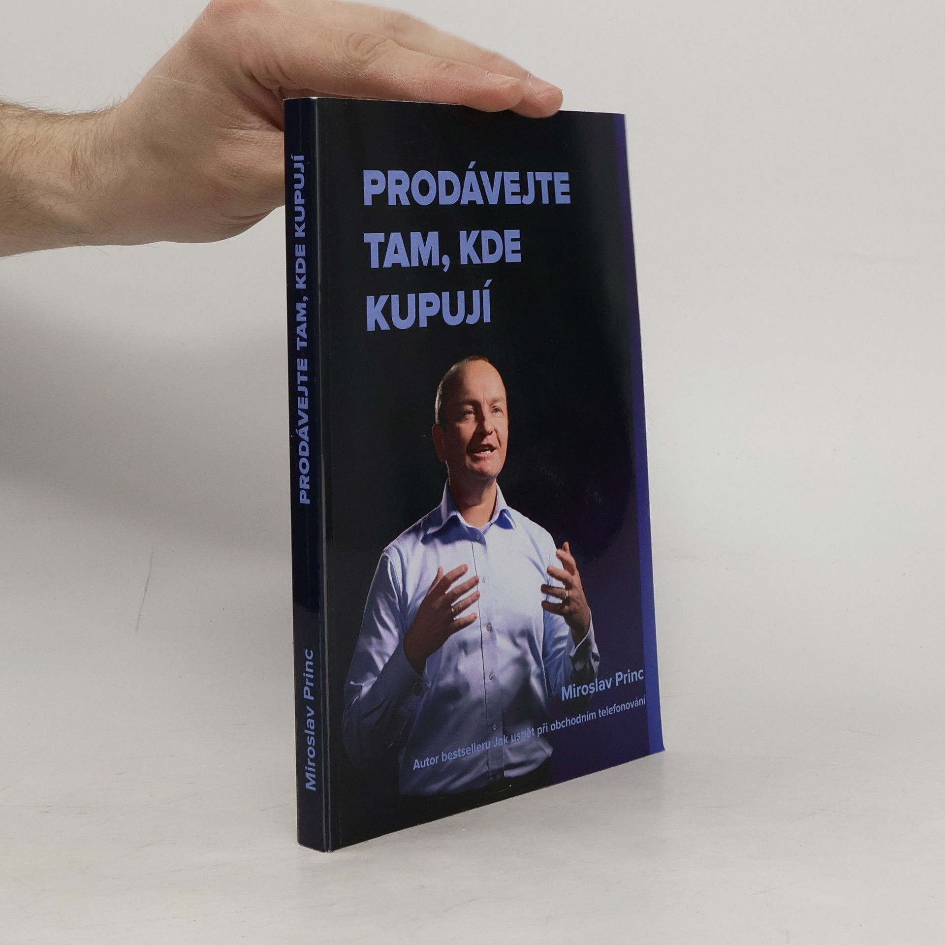 Miroslav Princ Prodávejte tam, kde kupují