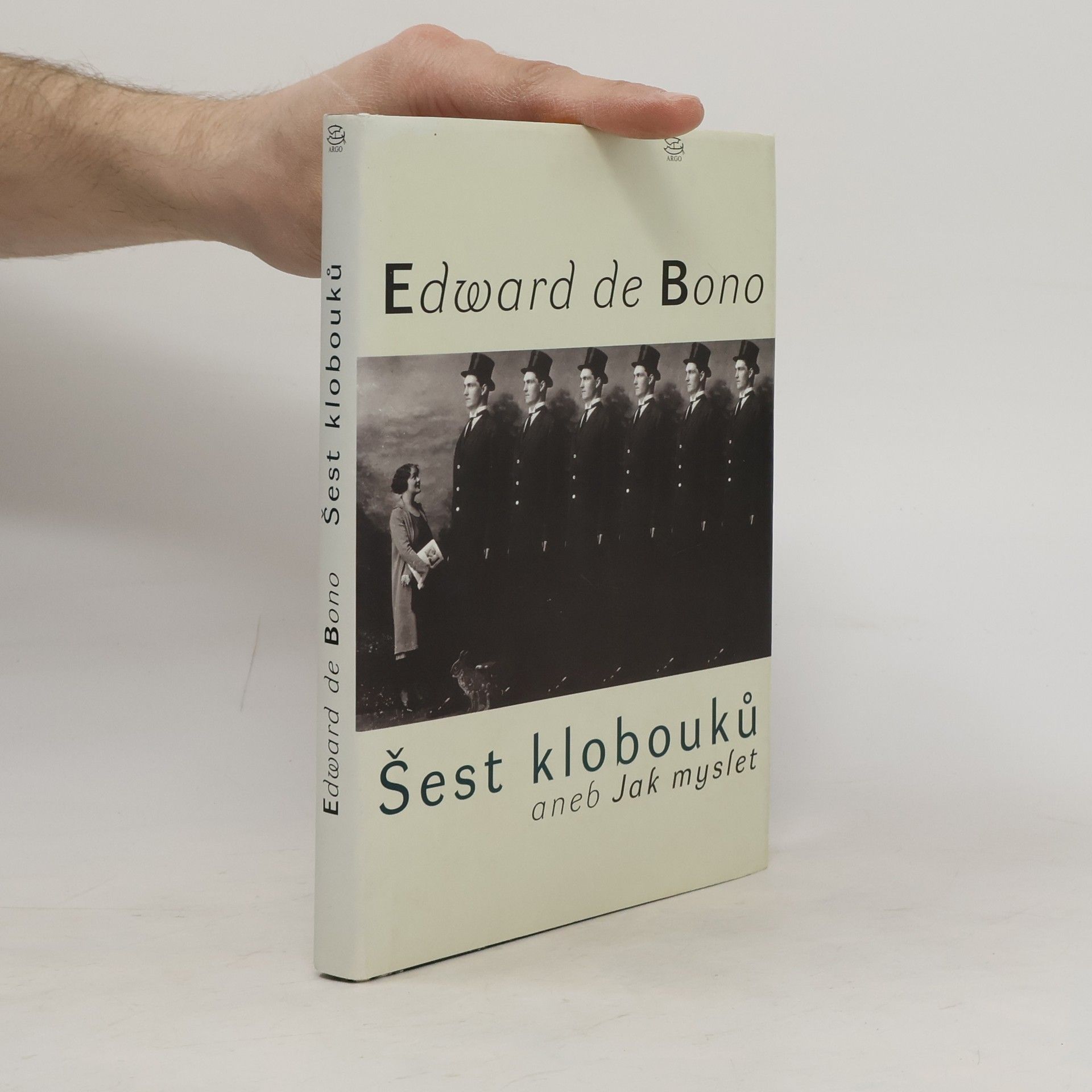 Edward de Bono Šest klobouků aneb Jak myslet