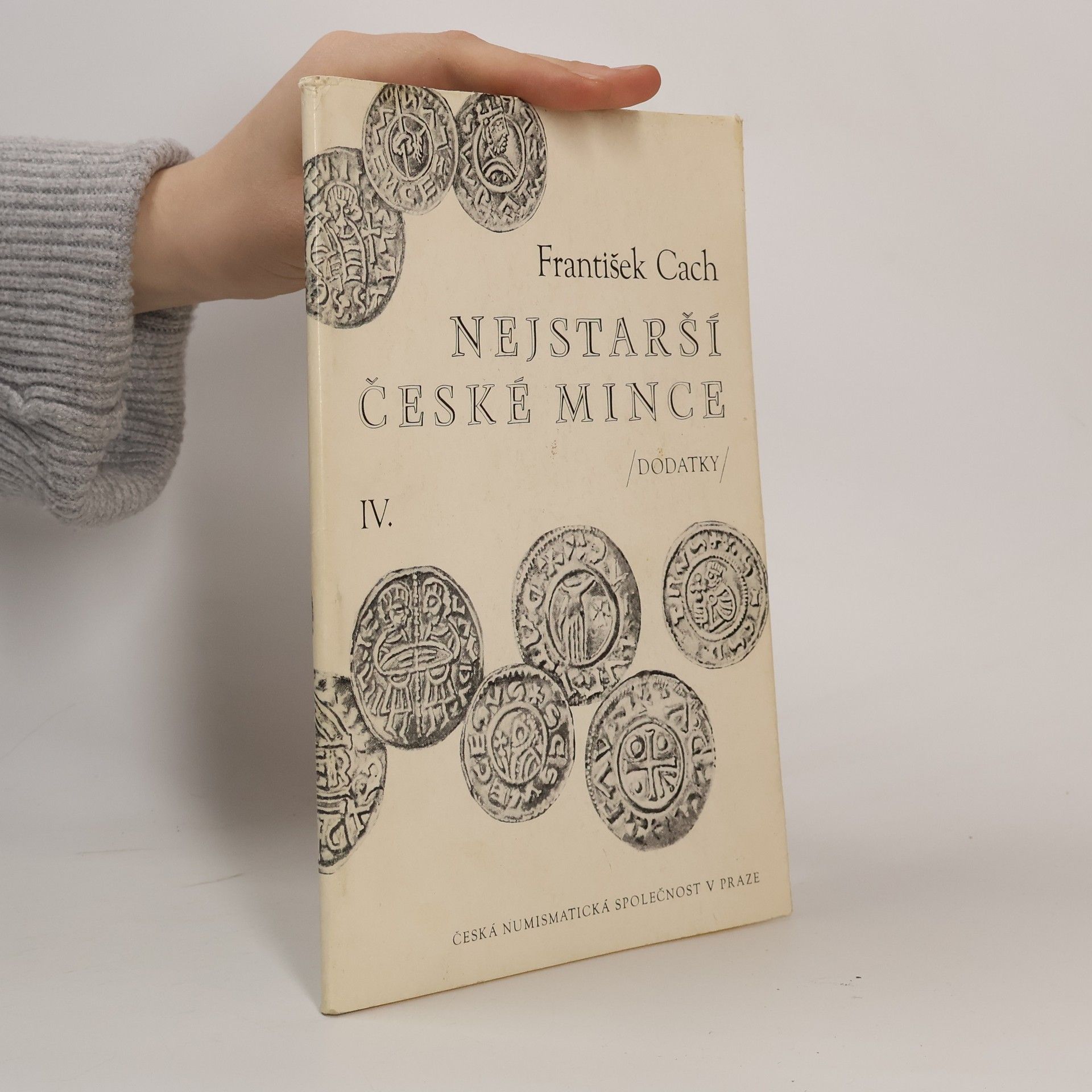 František Cach Nejstarší české mince. IV., Dodatky