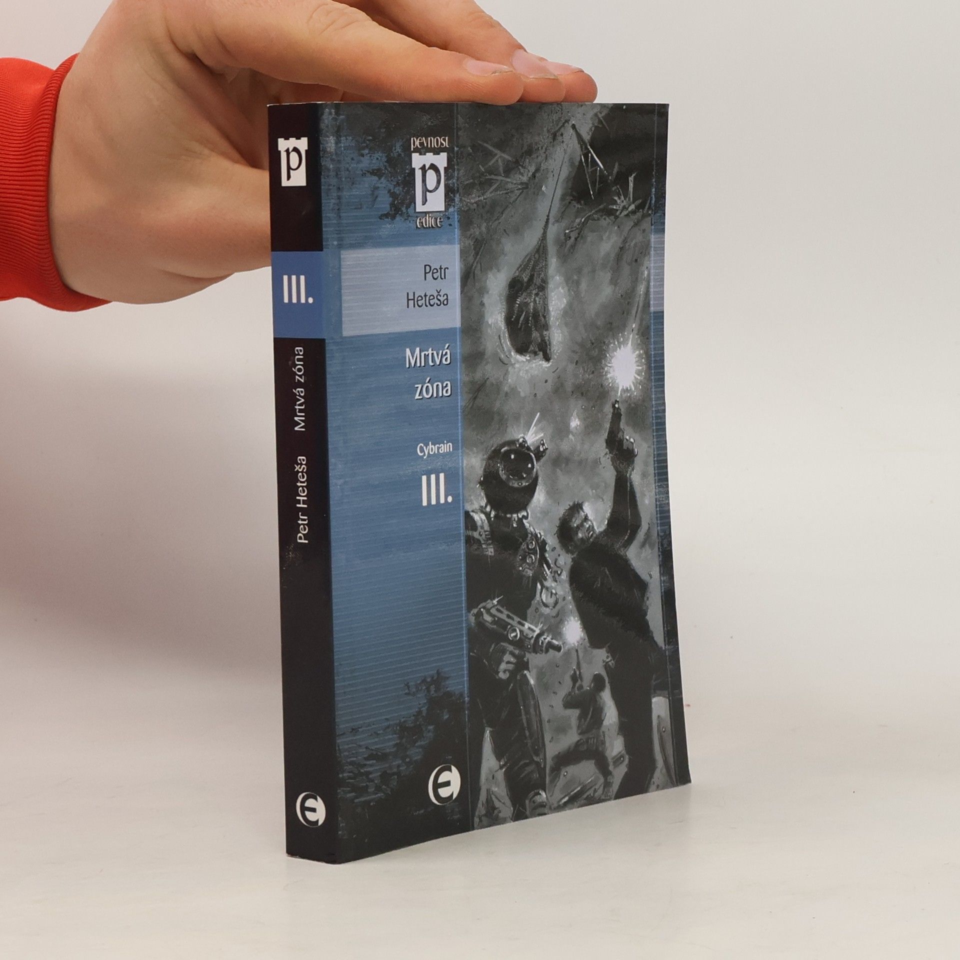 Petr Heteša Mrtvá zóna. Cybrain III.