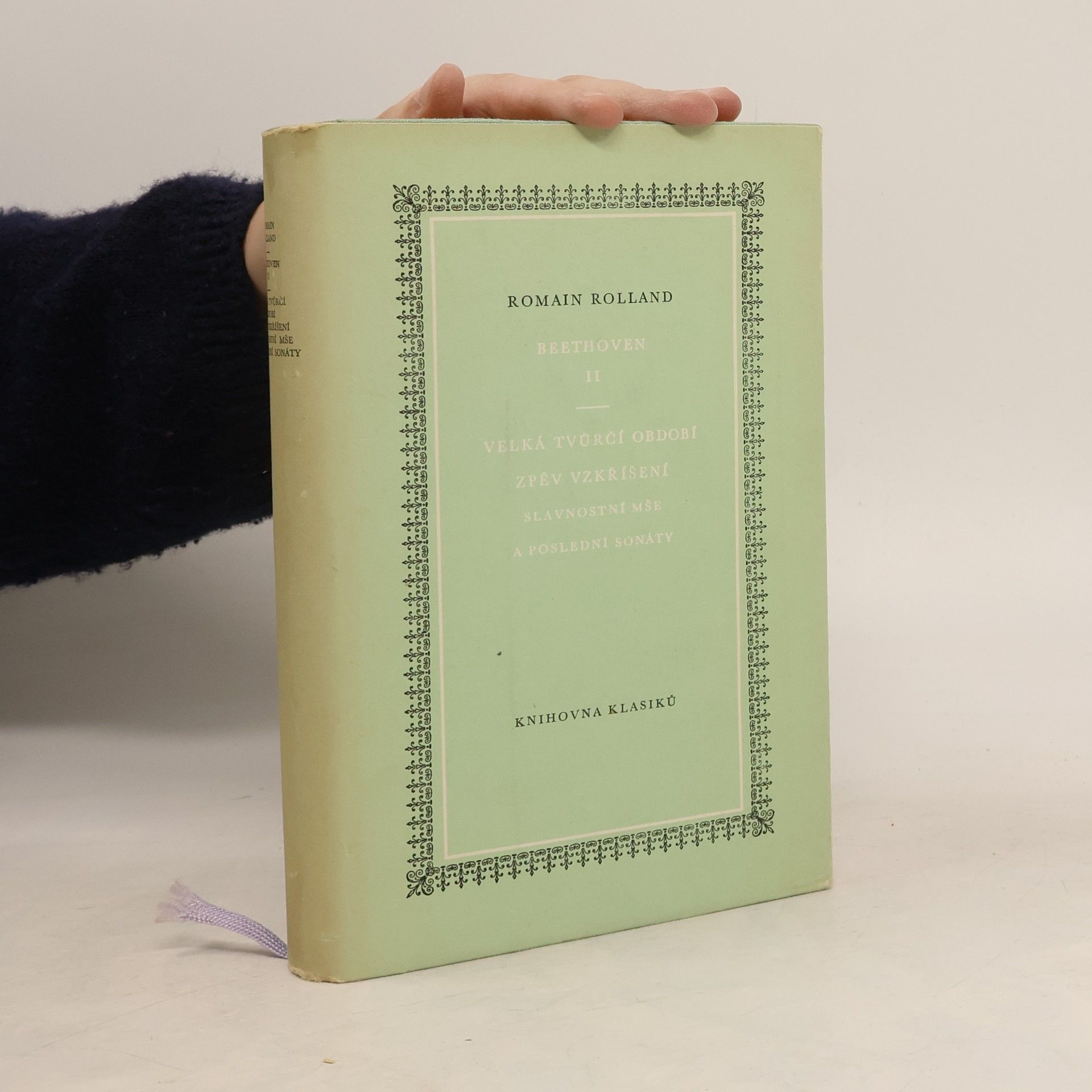 Romain Rolland Beethoven II. Velká tvůrčí období, zpěv a vzkříšení