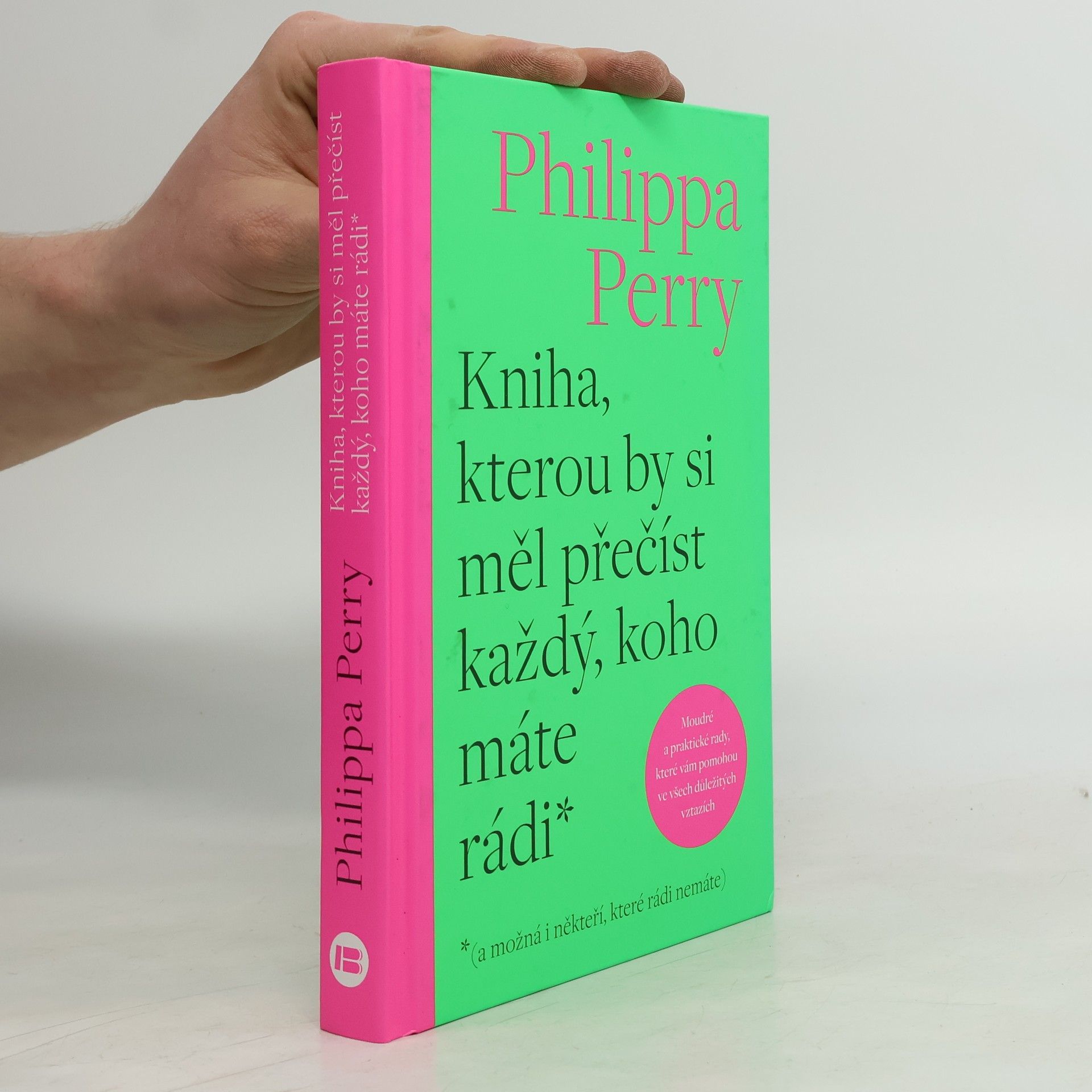 Kniha, kterou by si měl přečíst každý, koho máte rádi* : *(a možná i někteří, které rádi nemáte)