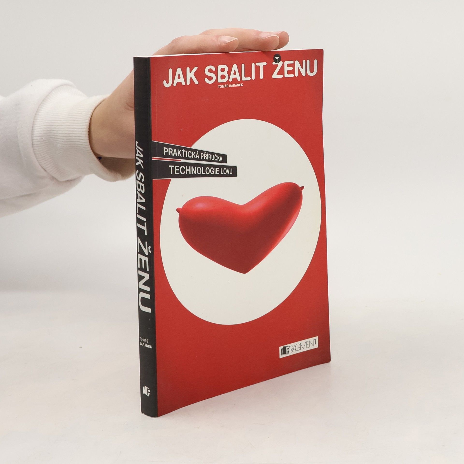 Tomáš Baránek Jak sbalit ženu