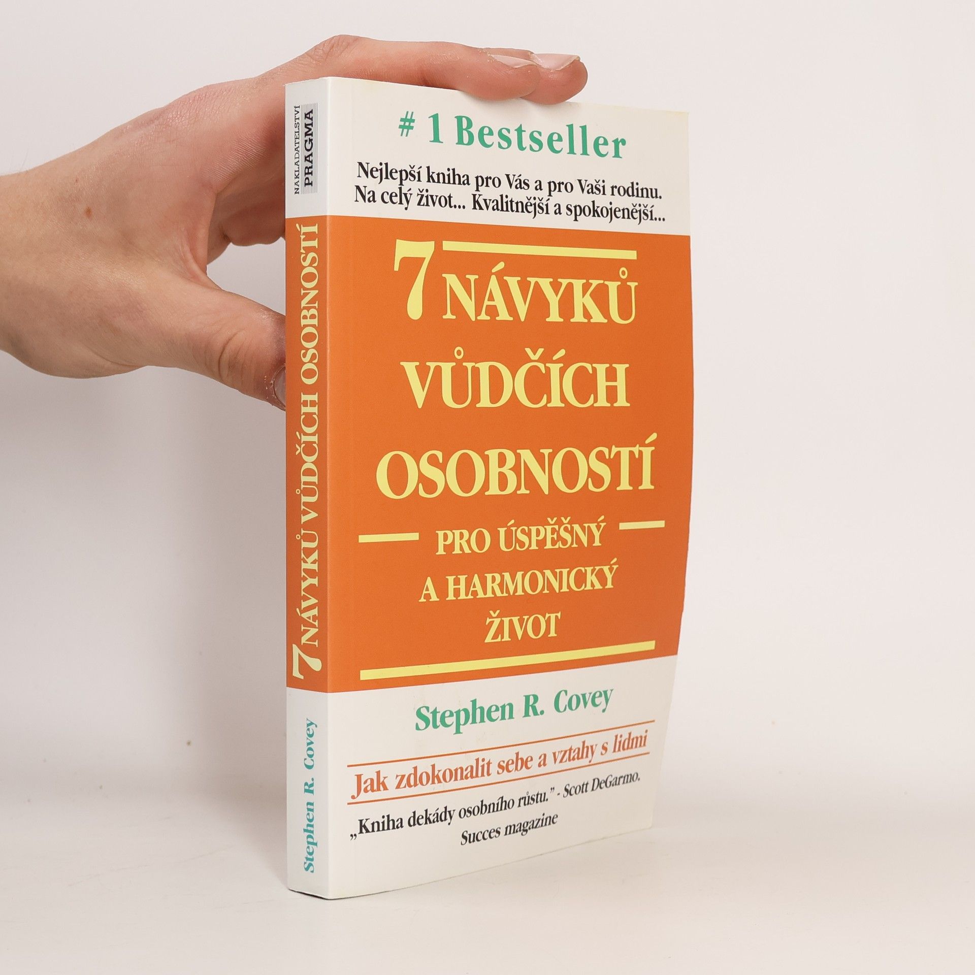 Stephen Covey 7 návyků vůdčích osobností pro úspěšný a harmonický život