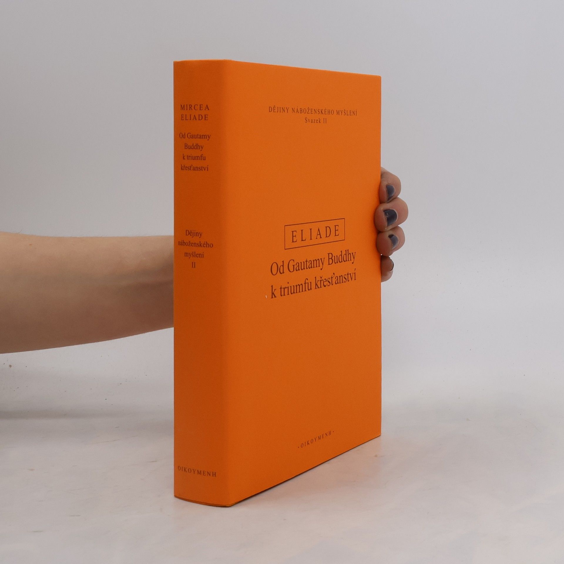 Mircea Eliade Dějiny náboženského myšlení II