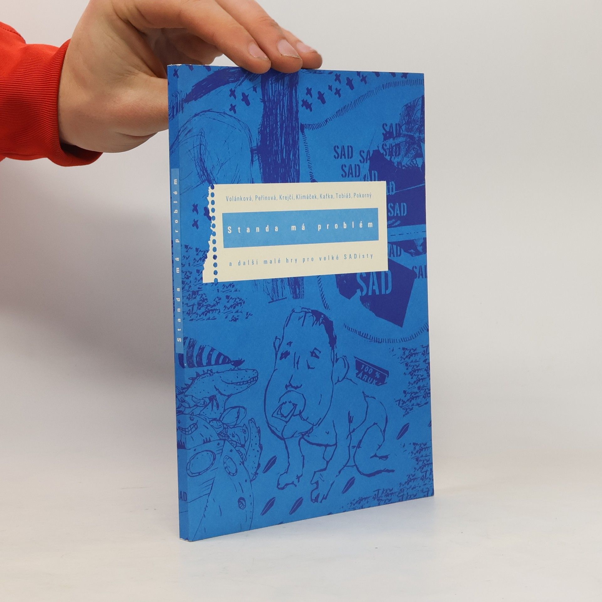 Autores varios Standa má problém a další malé hry pro velké SADisty