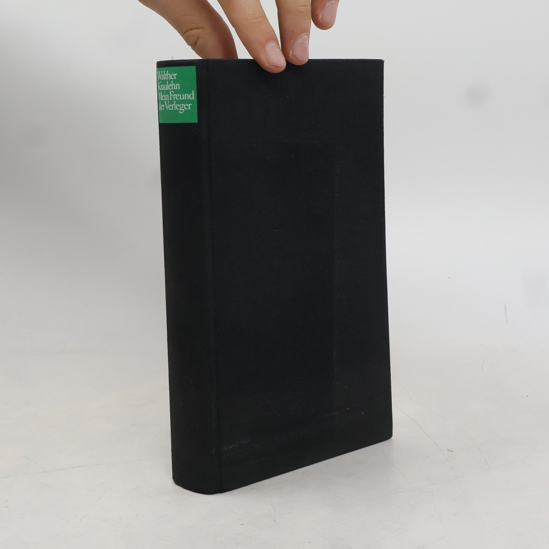 Walter Kiaulehn Mein Freund der Verleger