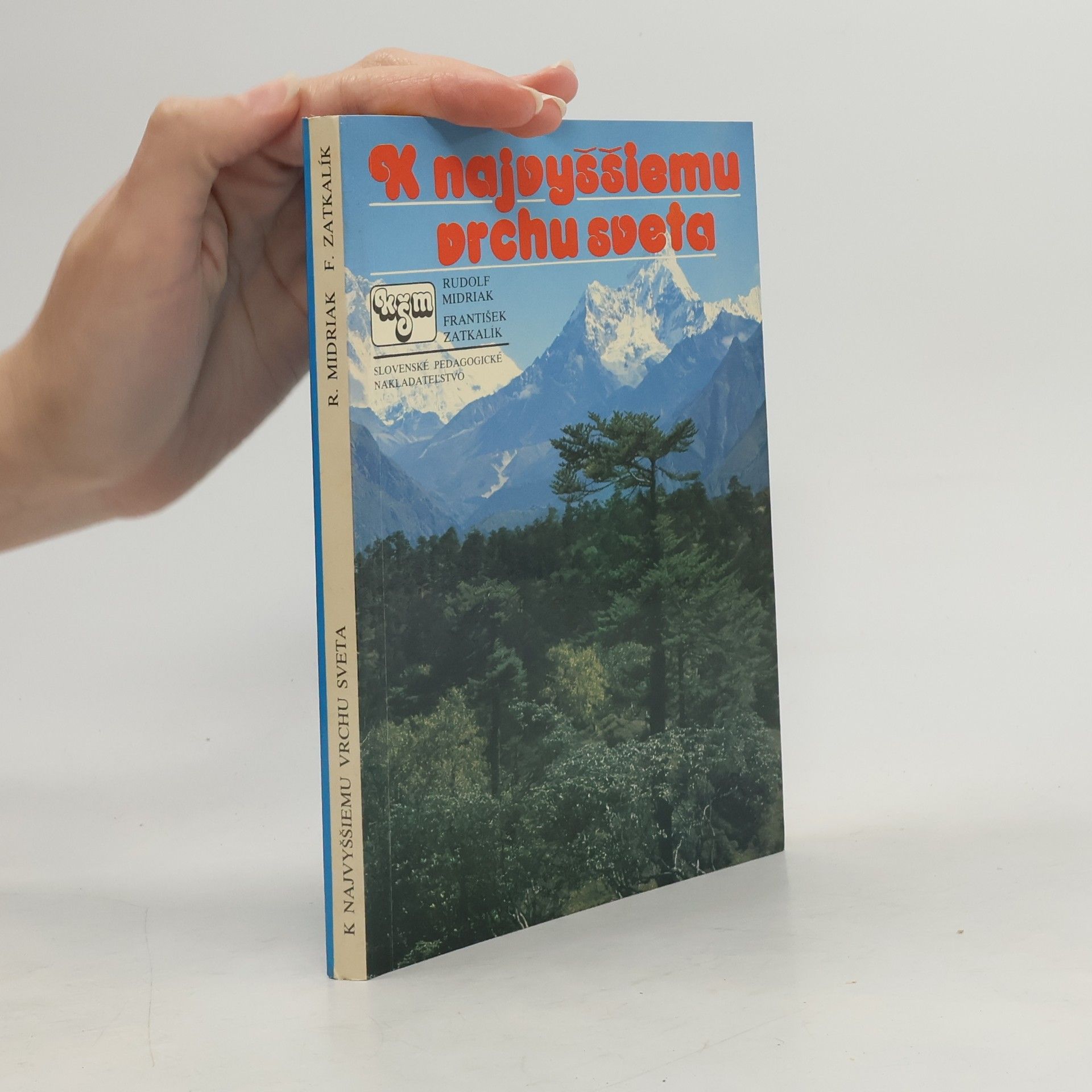 Rudolf Midriak K najvyššiemu vrchu sveta