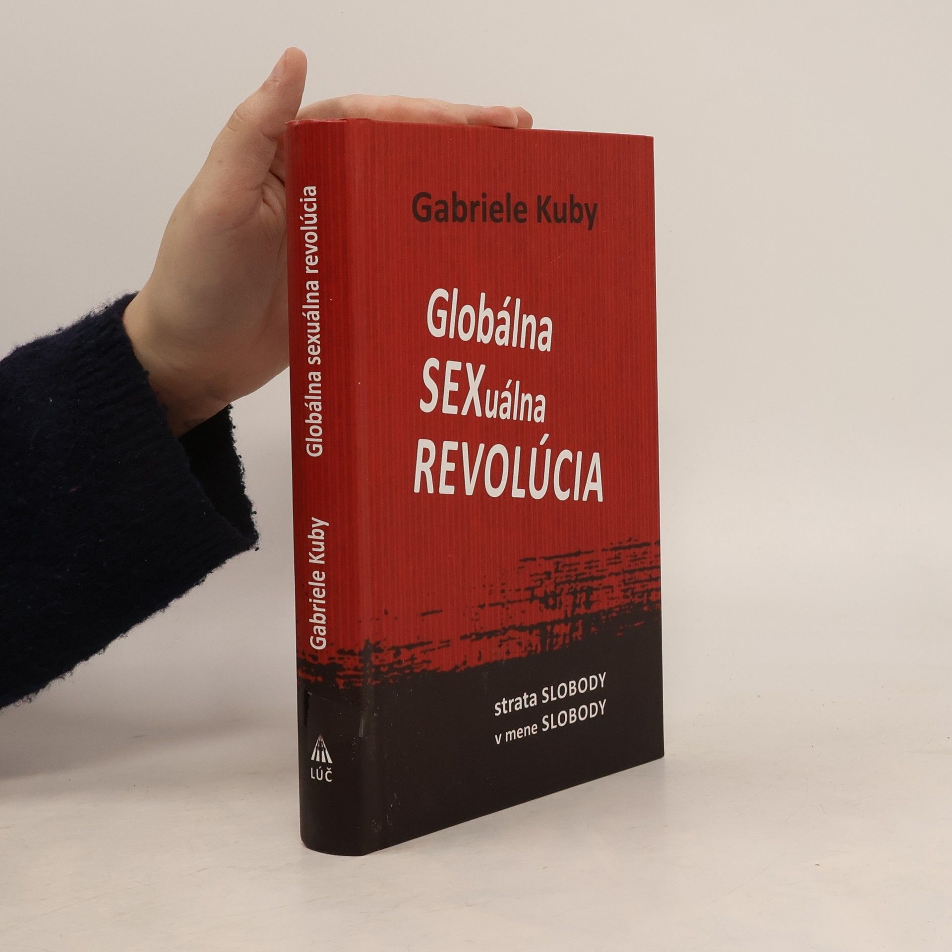Gabriele Kuby Globálna sexuálna revolúcia. Strata slobody v mene slobody