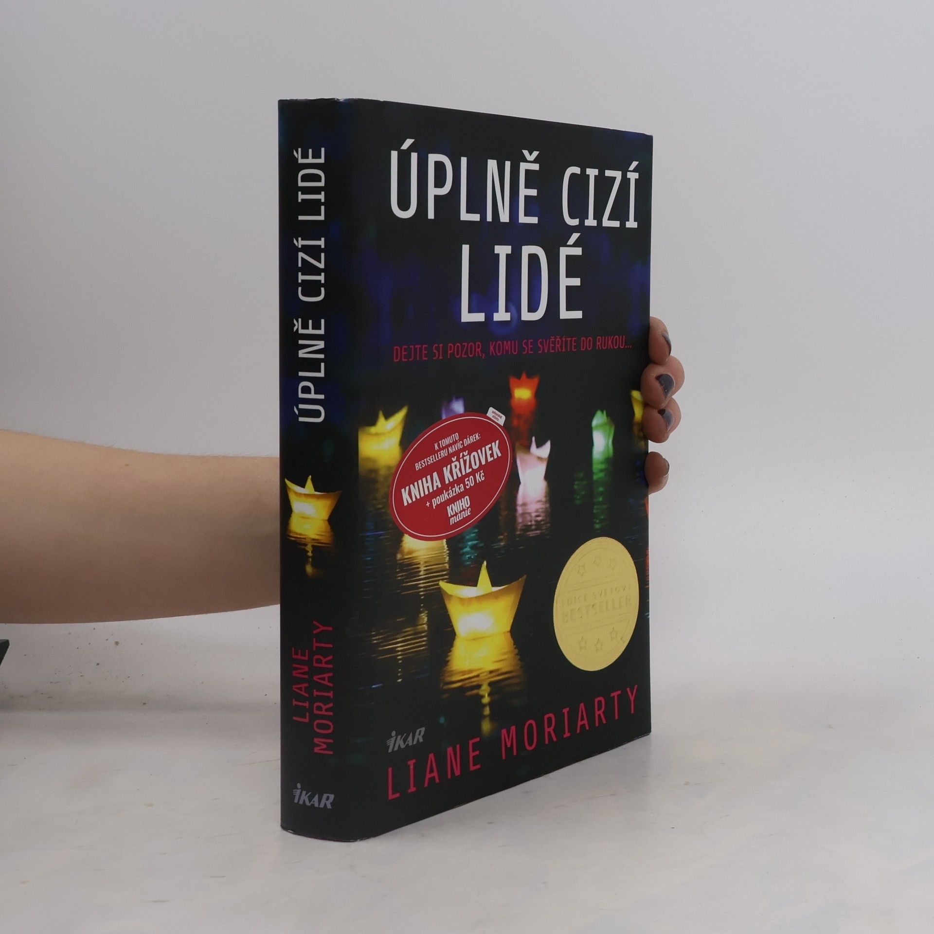 Liane Moriarty Úplně cizí lidé