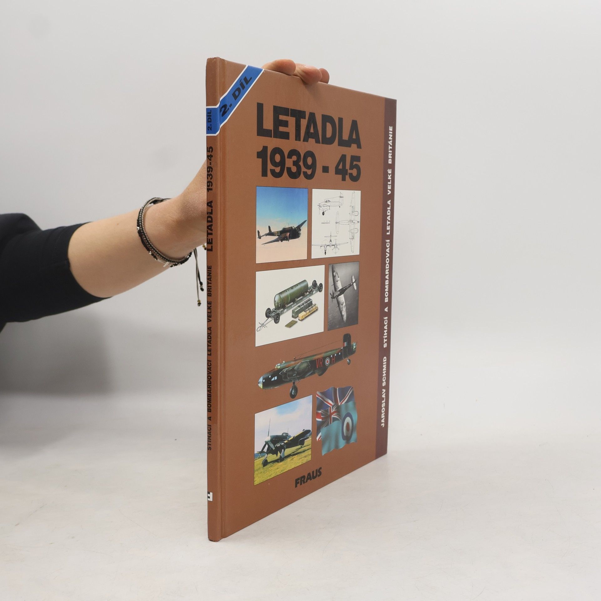 Jaroslav Schmid Letadla 1939-45. Stíhací a bombardovací letadla Velké Británie. Díl 2.