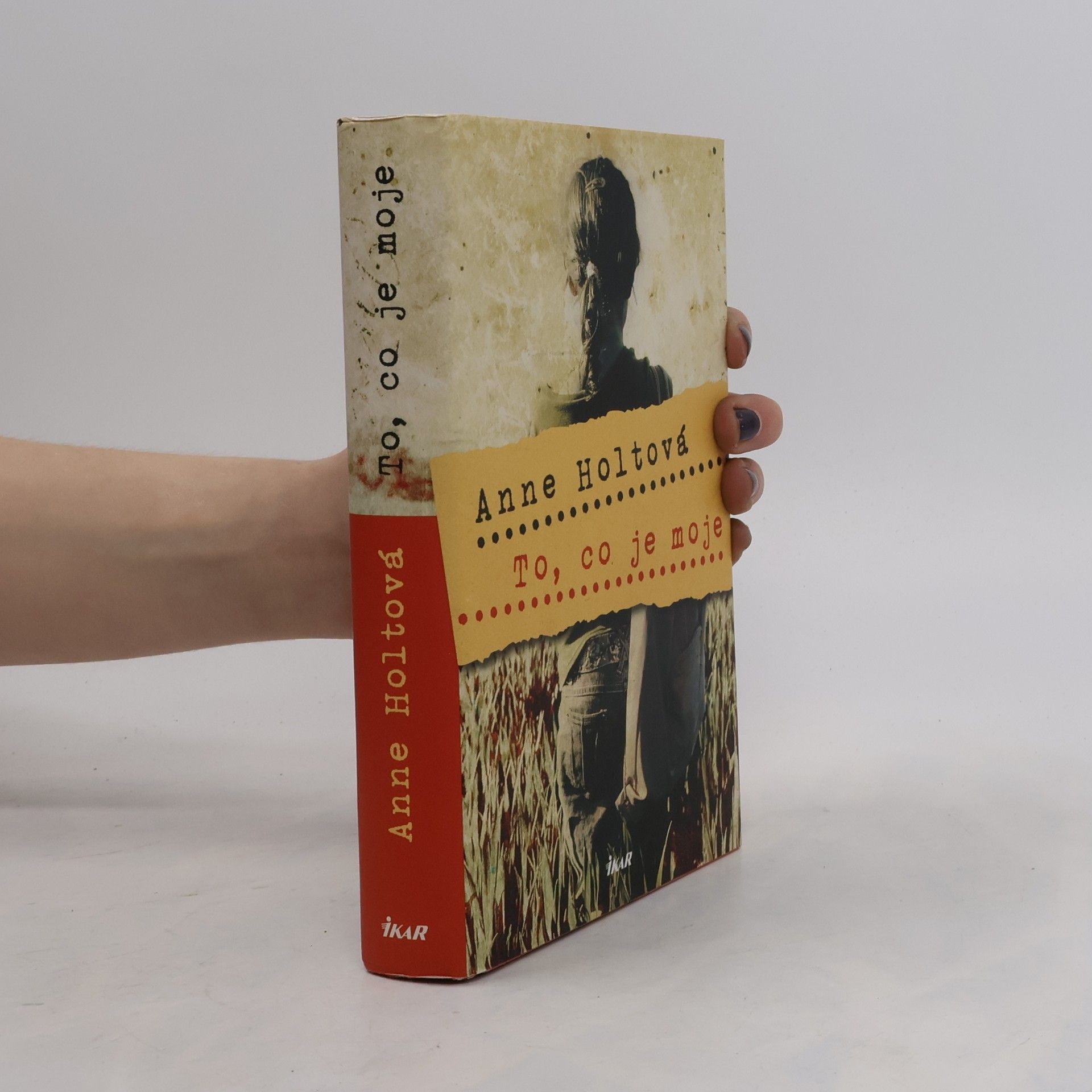 Anne Holt To, co je moje