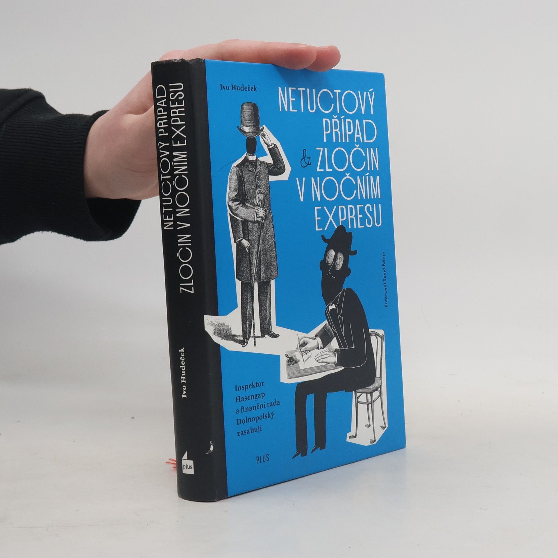 Ivo Hudeček Netuctový případ. Zločin v nočním expresu