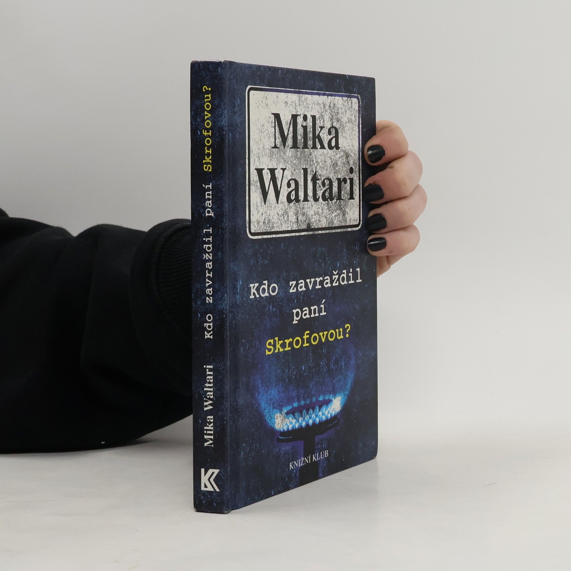 Mika Waltari Kdo zavraždil paní Skrofovou?