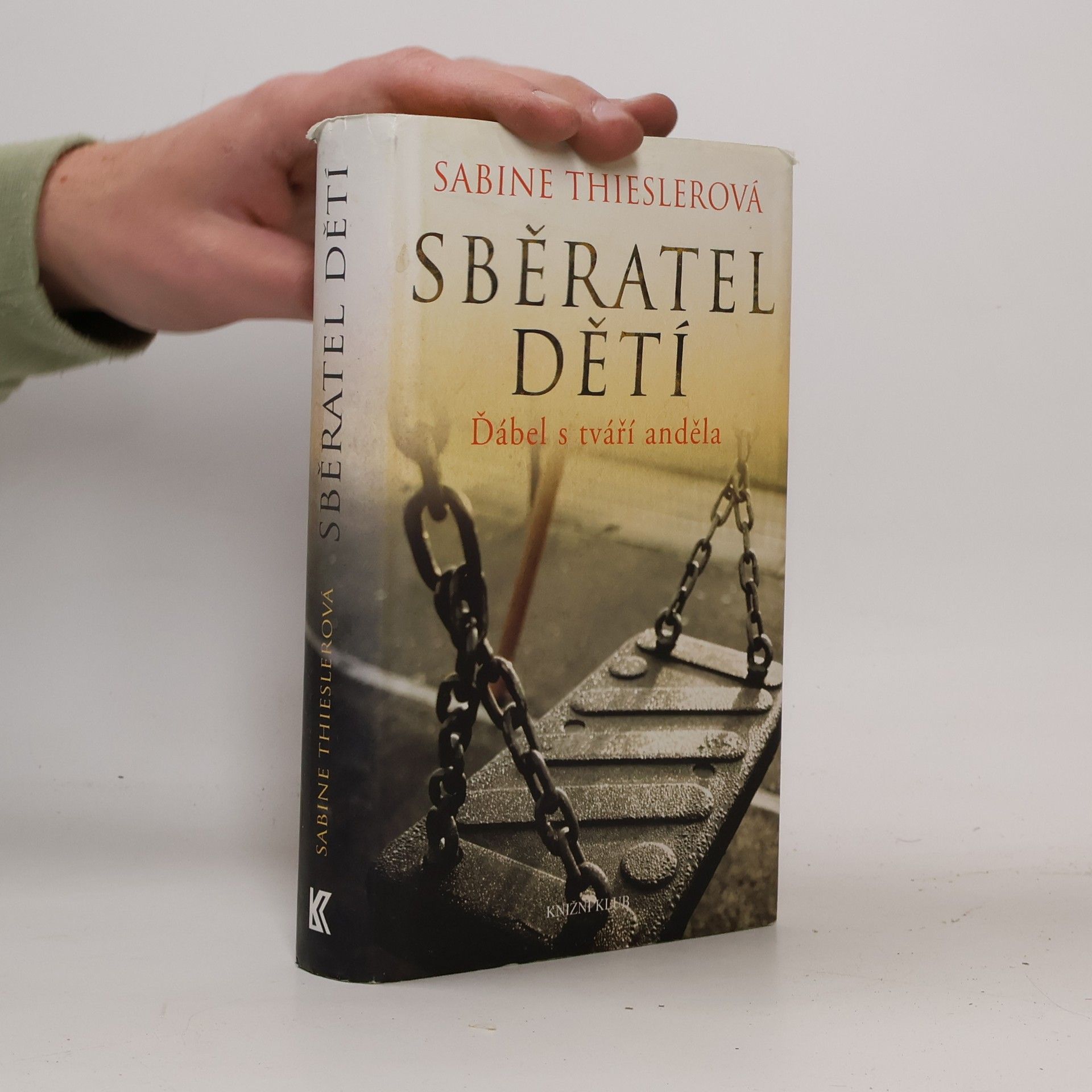 Sabine Thiesler Sběratel dětí. Ďábel s tváří anděla