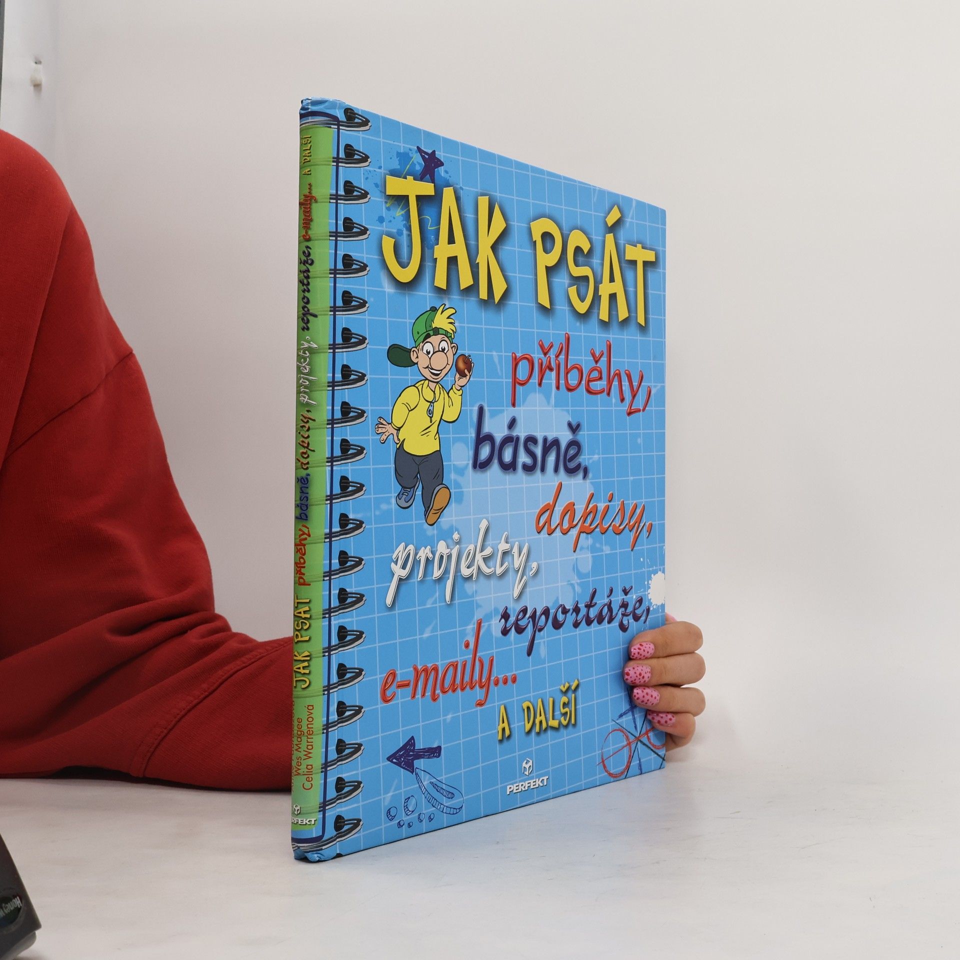 Jak psát příběhy, básně, zprávy, dopisy a e-maily