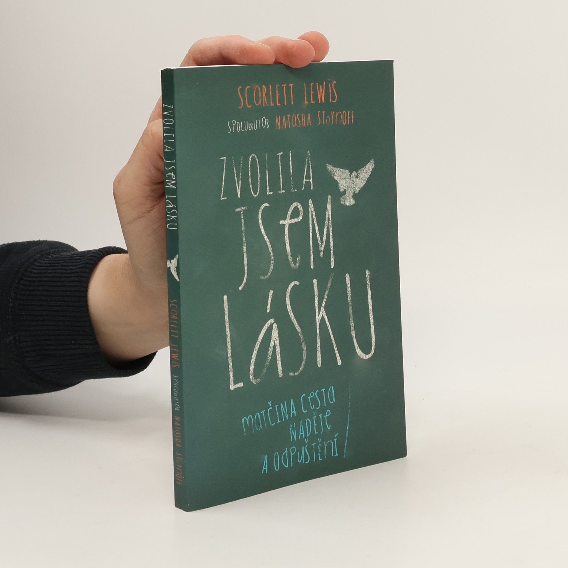 Scarlett Lewis Zvolila jsem lásku