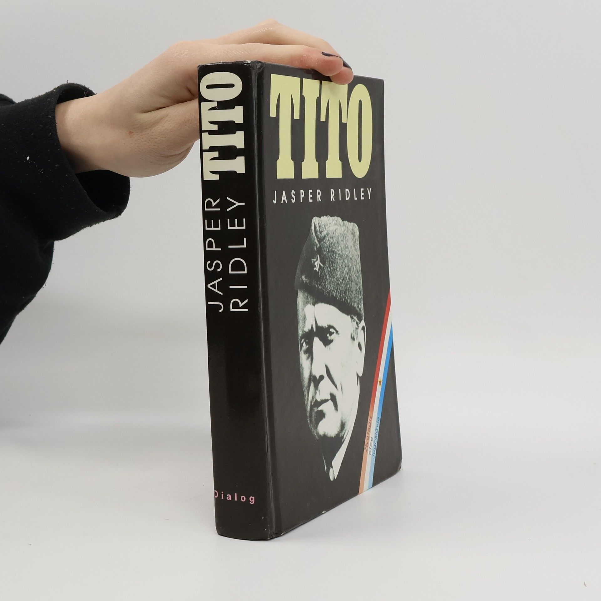 Jasper Godwin Ridley Tito. životopis otce Jugoslávie