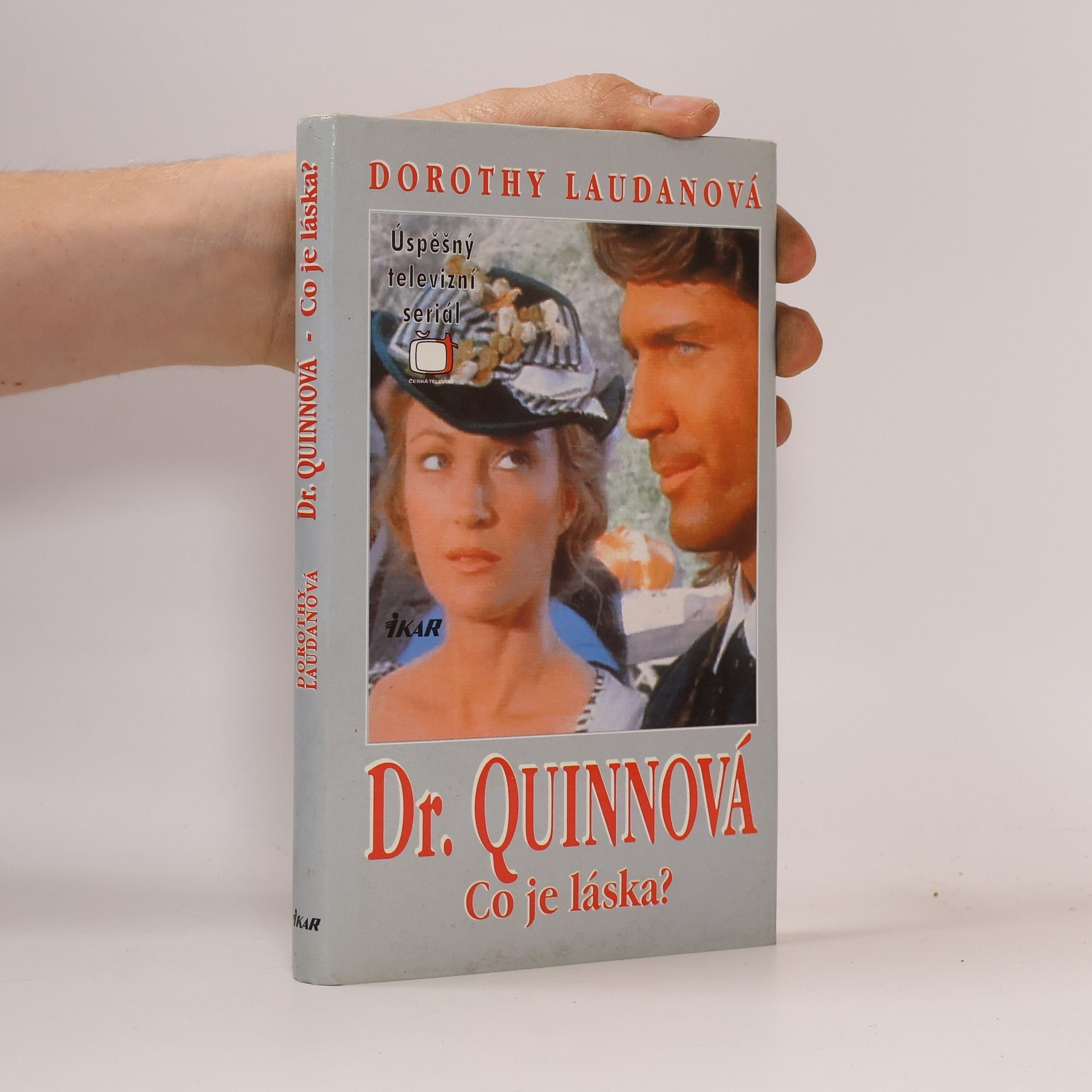 Dorothy Laudan Co je láska? Dr. Quinnová 4. díl