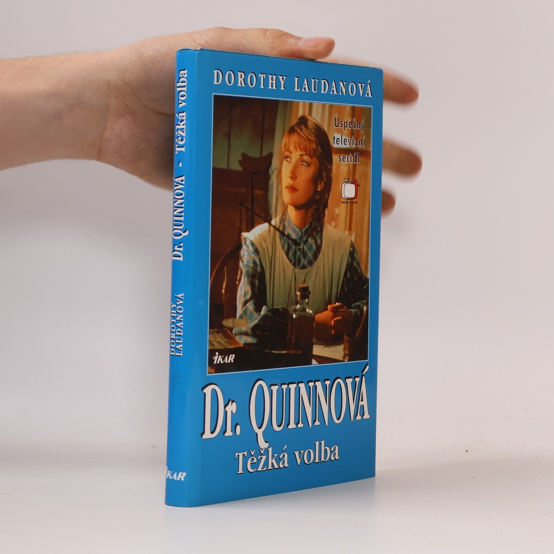 Dorothy Laudan Těžká volba. Dr. Quinnová 3