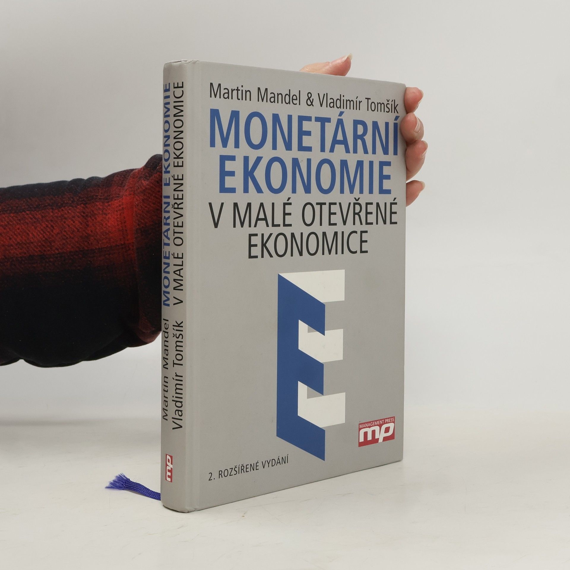 Martin Mandel Monetární ekonomie v malé otevřené ekonomice