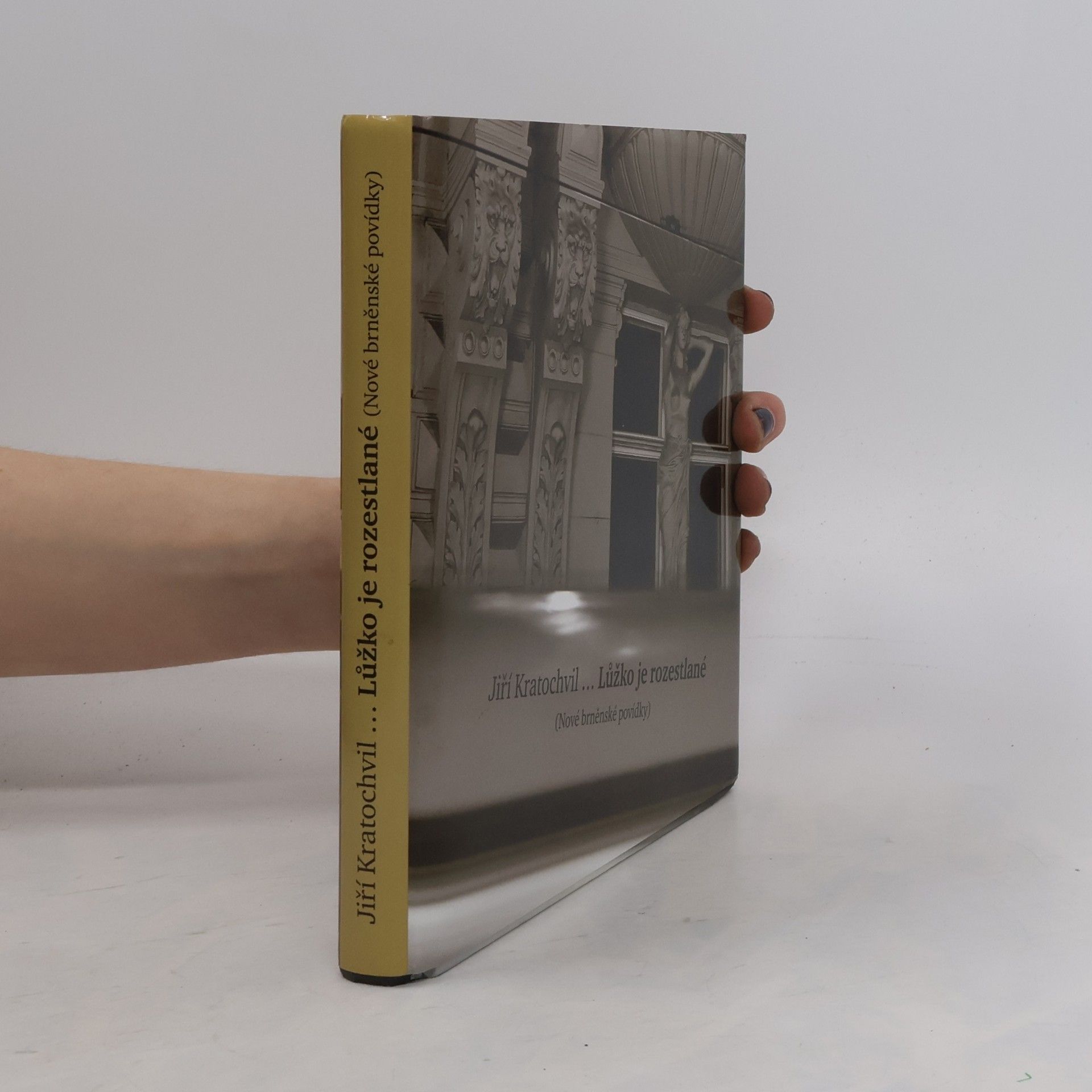 ...Lůžko je rozestlané (Nové brněnské povídky)