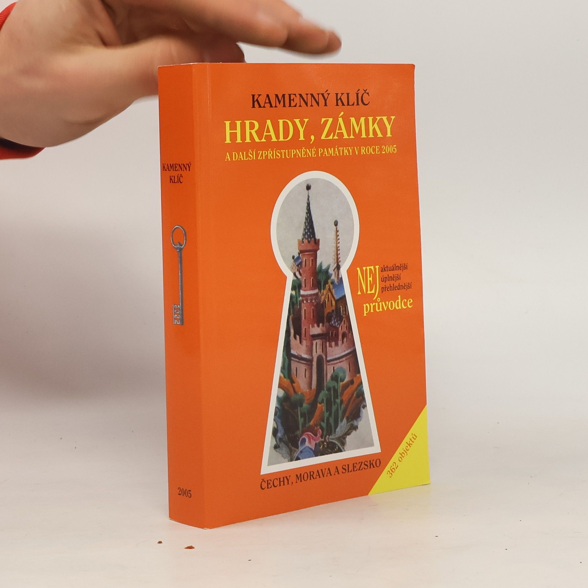 Kateřina Sučková Hrady, zámky a další zpřístupněné památky v roce 2005 - Čechy, Morava, Slezko