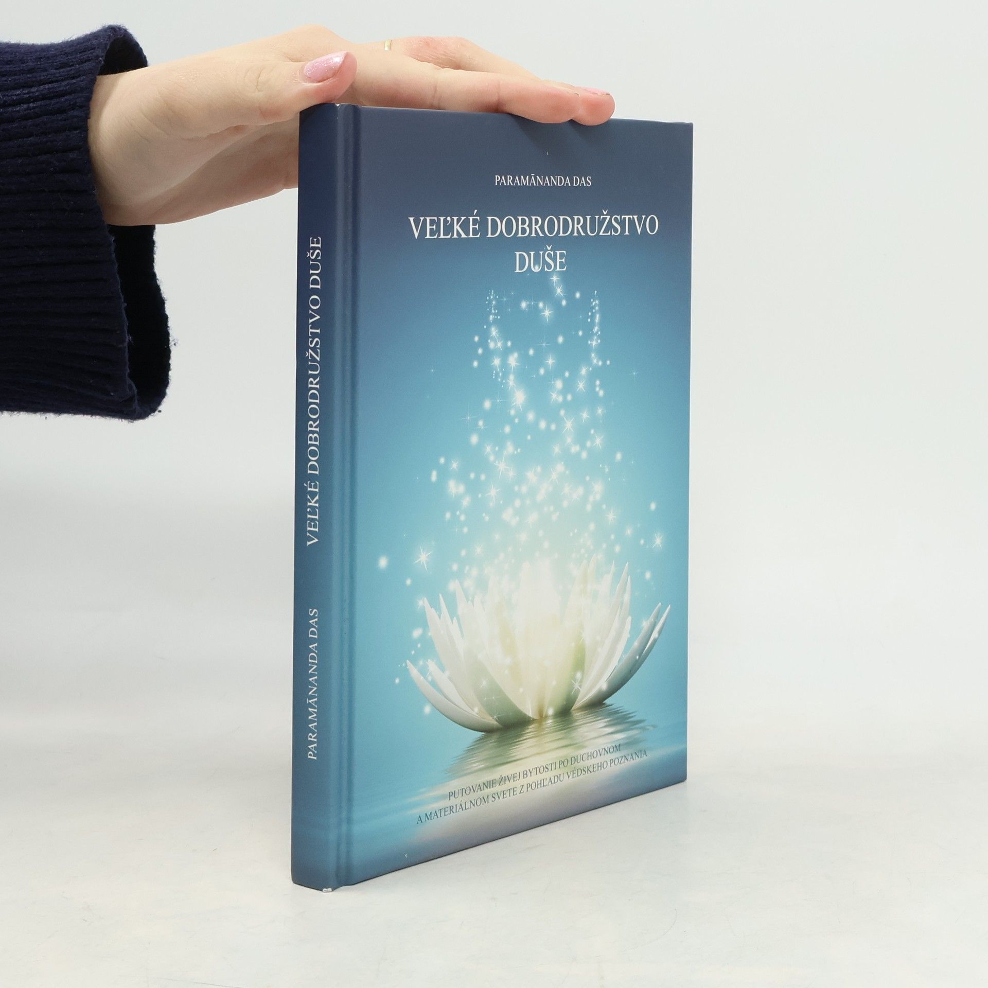 Paramānanda Das Veľké dobrodružstvo duše