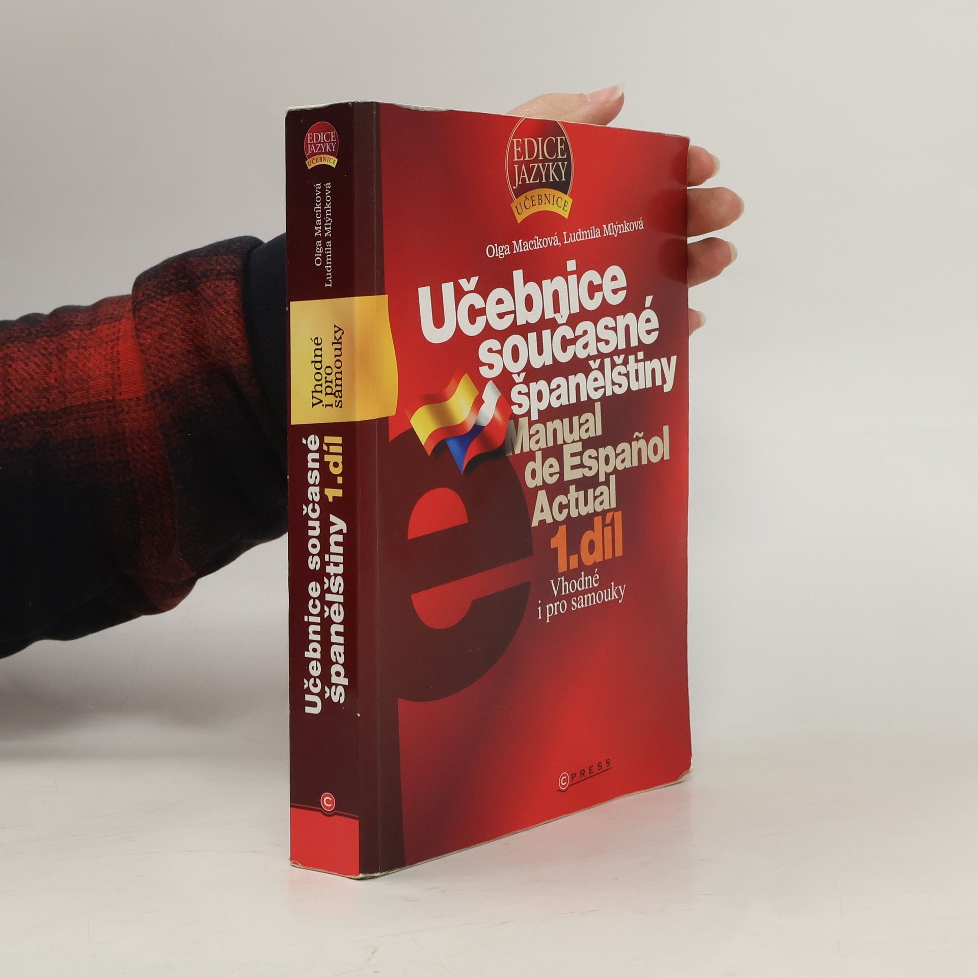 Olga Macíková Učebnice současné španělštiny = Manual de español actual. 1. díl