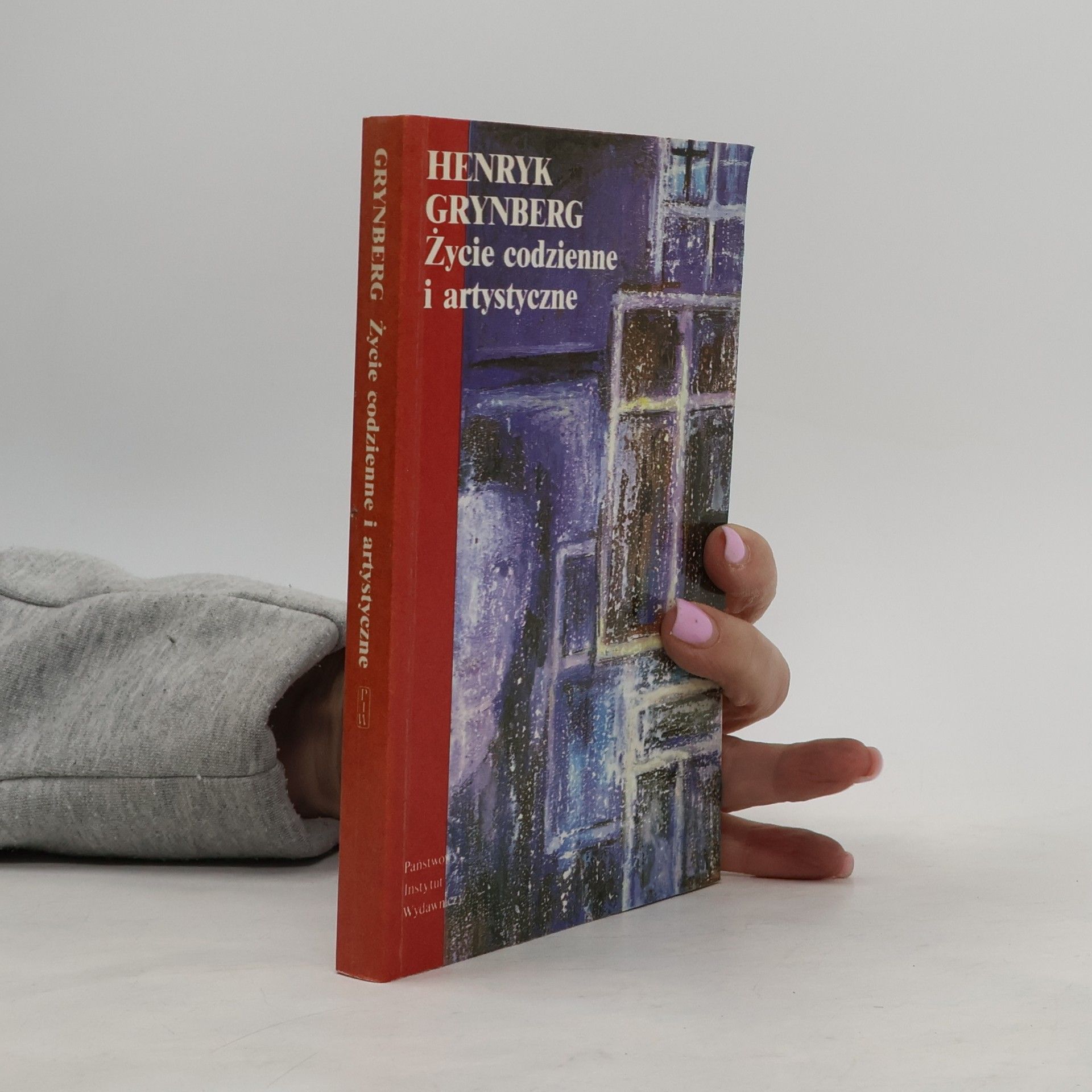 Henryk Grynberg Życie codzienne i artystyczne