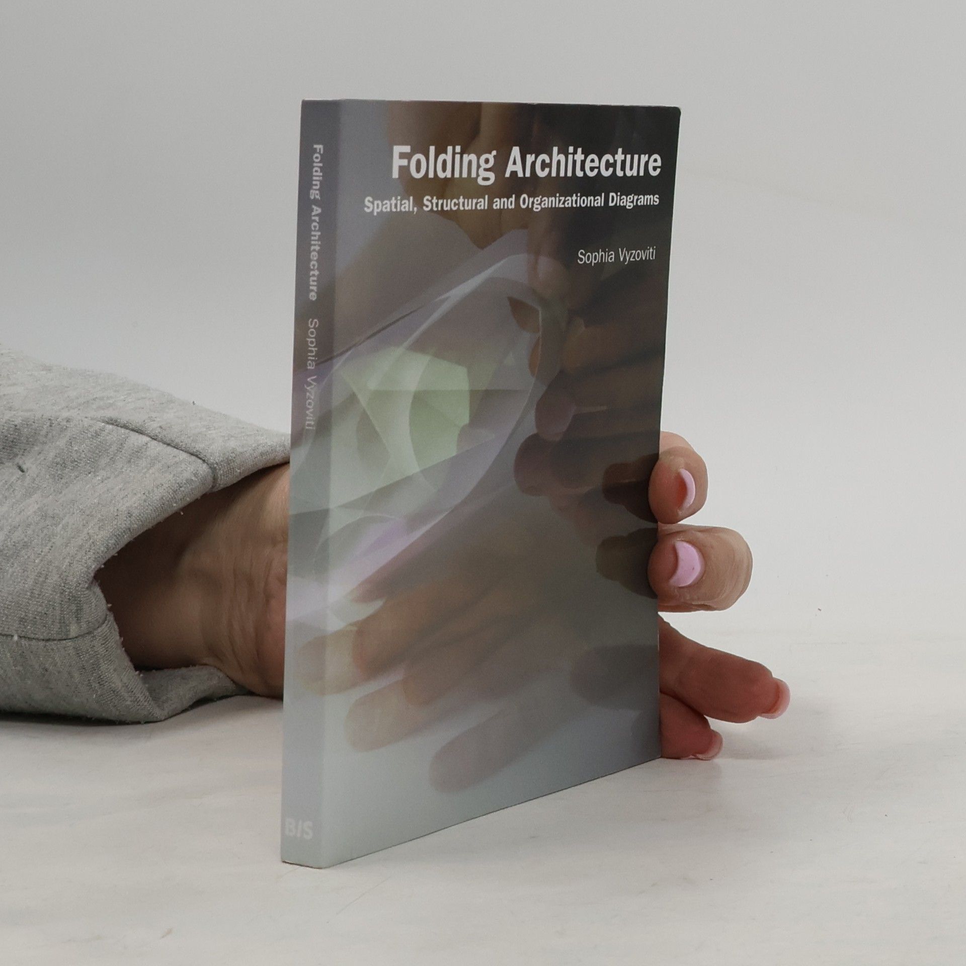 Sophia Vyzoviti Folding Architecture: Spatial, Structural and Organizational Diagrams