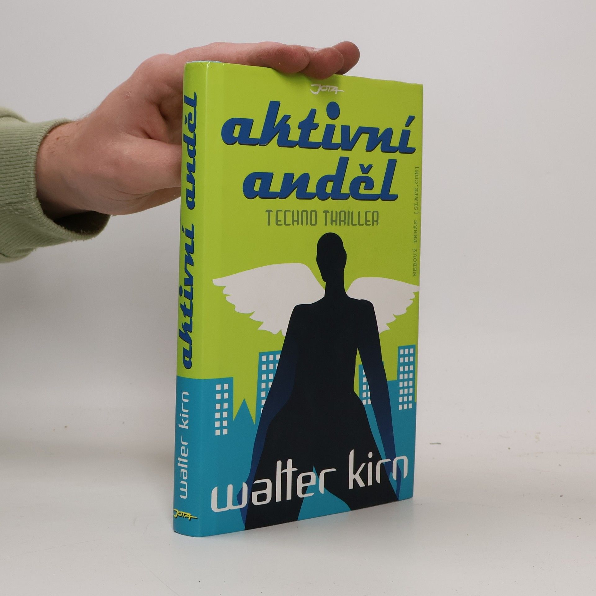 Walter Kirn Aktivní anděl. Techno thriller