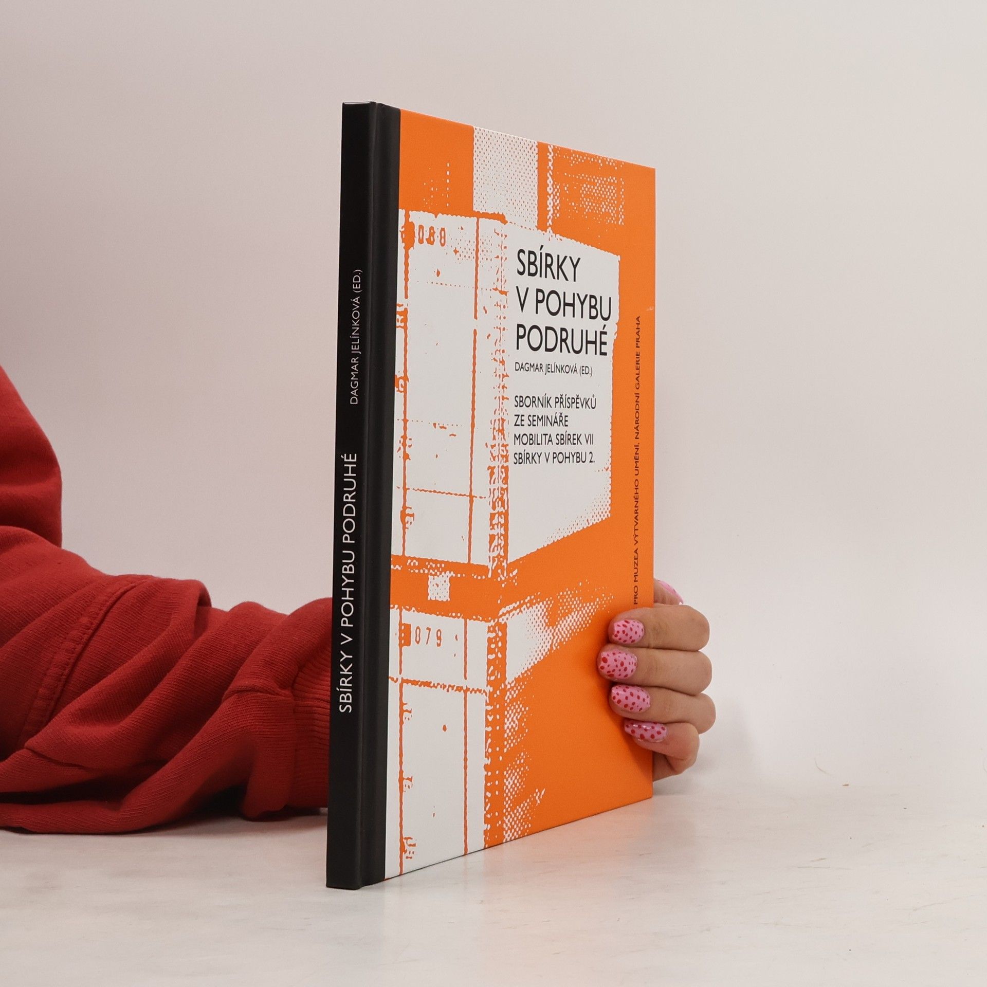 Sbírky v pohybu podruhé : sborník příspěvků ze semináře Mobilita sbírek VII, Sbírky v pohybu 2