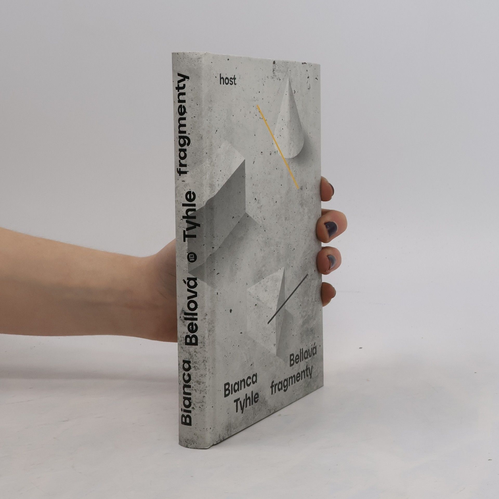 Bianca Bellová Tyhle fragmenty