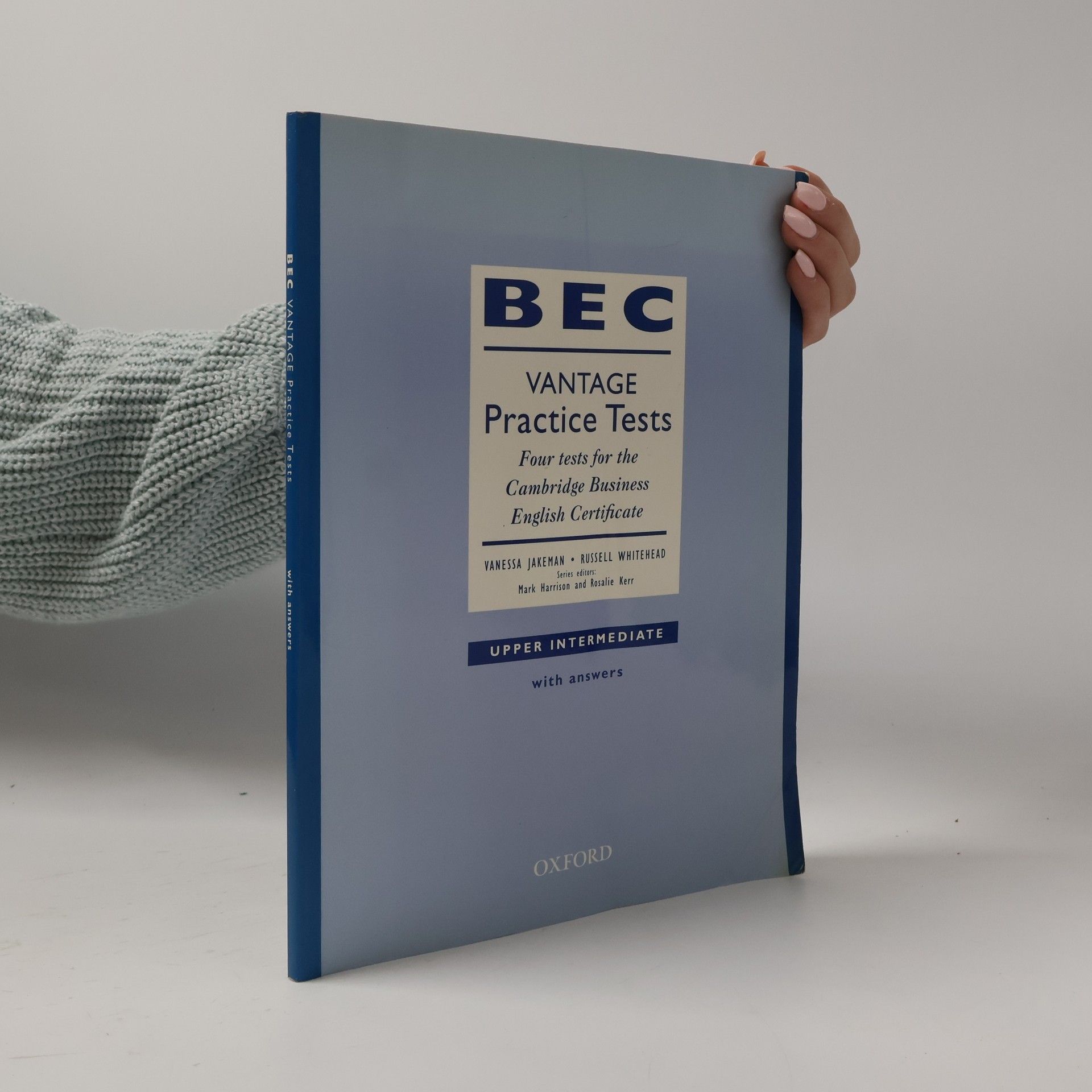 Vanessa Jakeman BEC Vantage Practice Tests. Four Tests for the Cambridge Business English Certificate