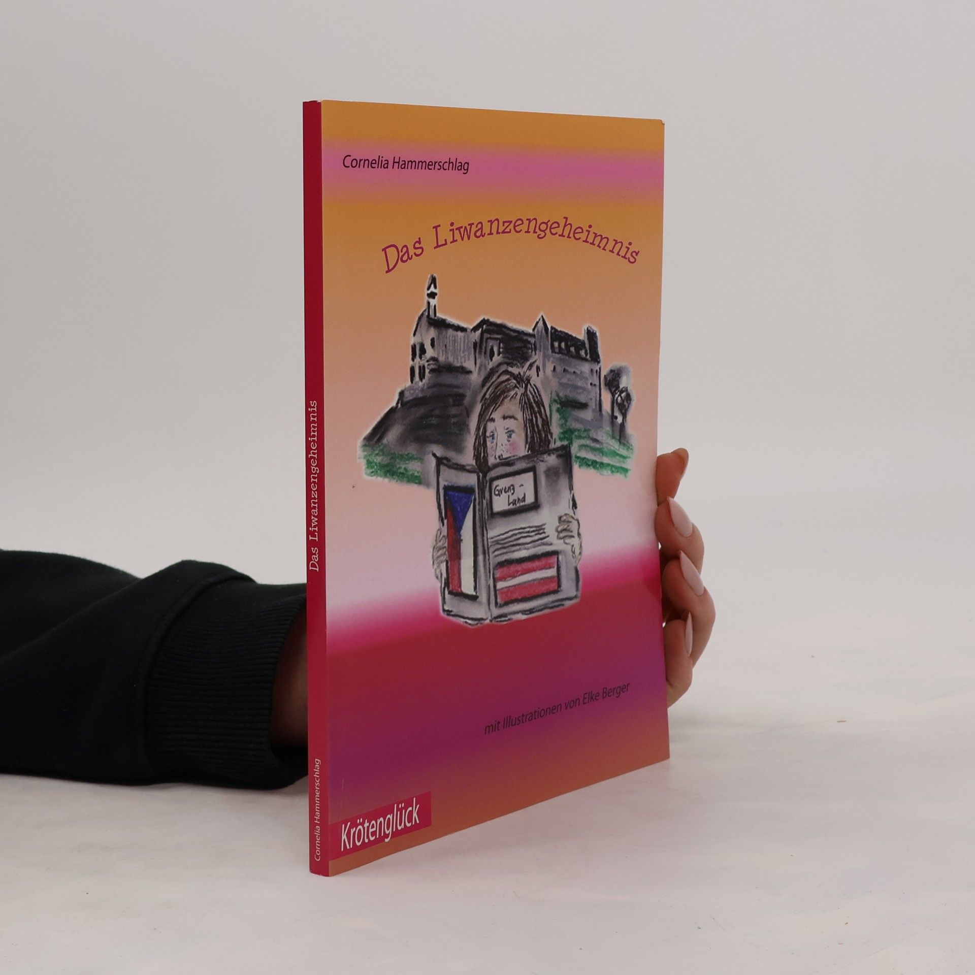 Cornelia Hammerschlag  Das Liwanzengeheimnis