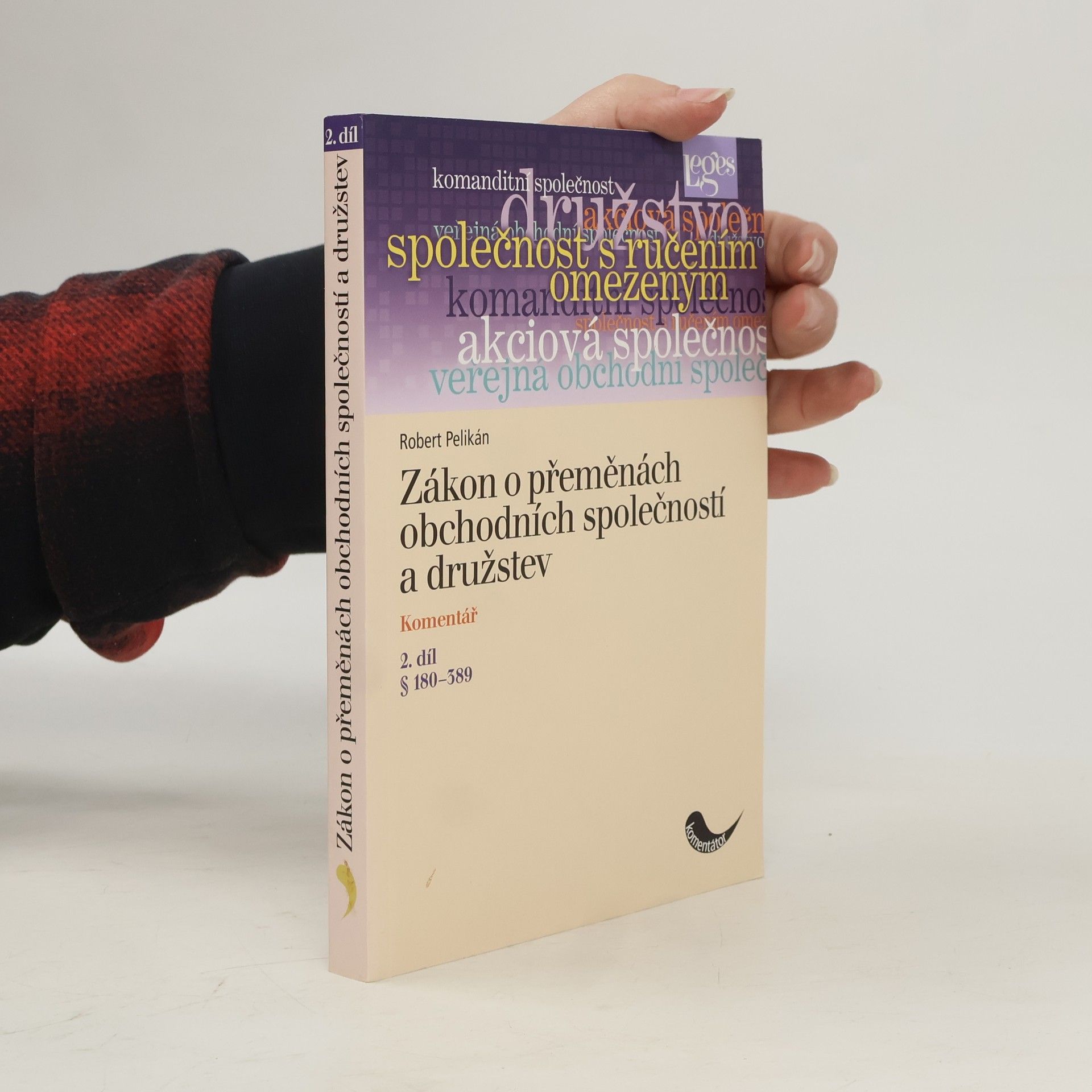 Zákon o přeměnách obchodních společností a družstev : komentář. 2. díl, § 180-389