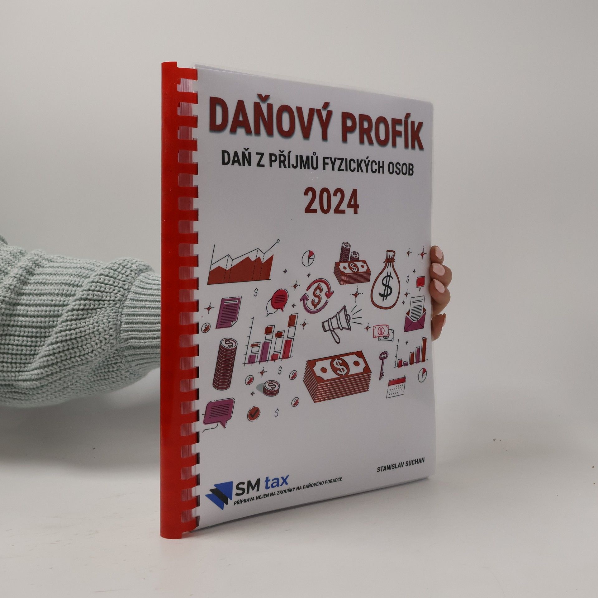 Stanislav Suchan Daňový profík : daň z příjmů fyzických osob 2024